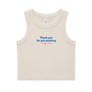 Thank You For Pot Smoking® Women's Organic Rib Crop Tank – Bone