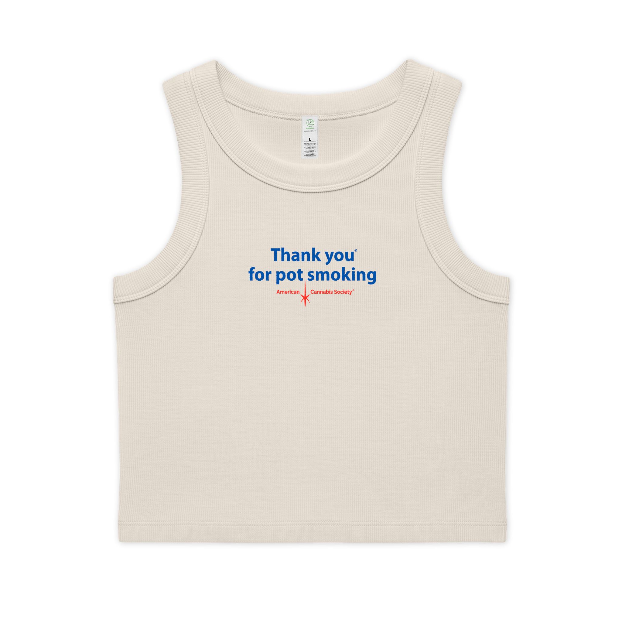 Thank You For Pot Smoking® Women's Organic Rib Crop Tank – Bone