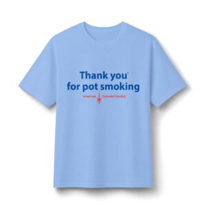 Thank You For Pot Smoking® Unisex Moisture-Wicking Tee – Light Blue