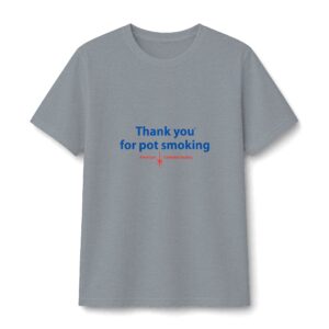 Thank You For Pot Smoking® Women's Midweight Tee – Ring Spun Sport Grey