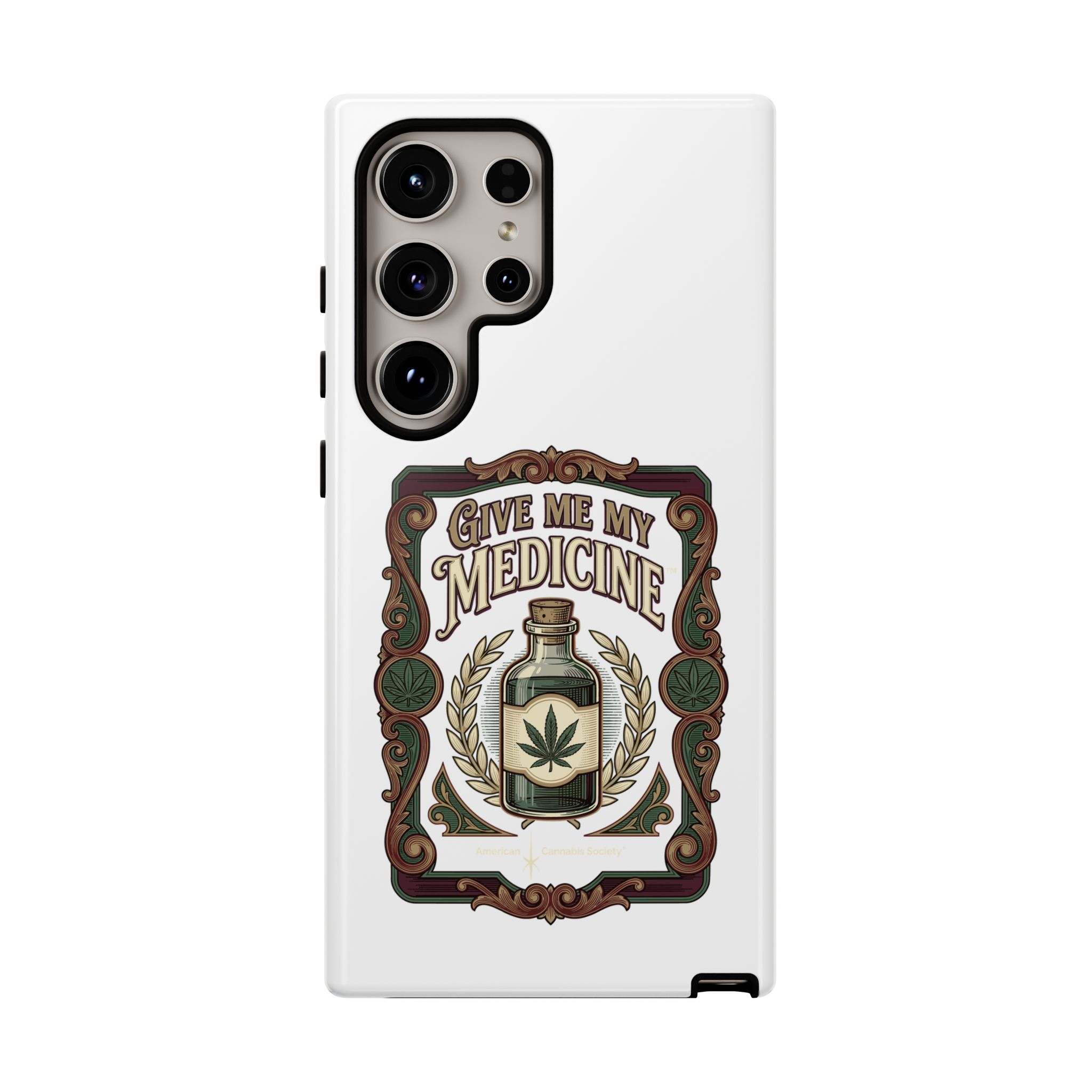 Give Me My Medicine™ Dual-Layer Tough Case – Samsung Galaxy S24 Ultra / Glossy