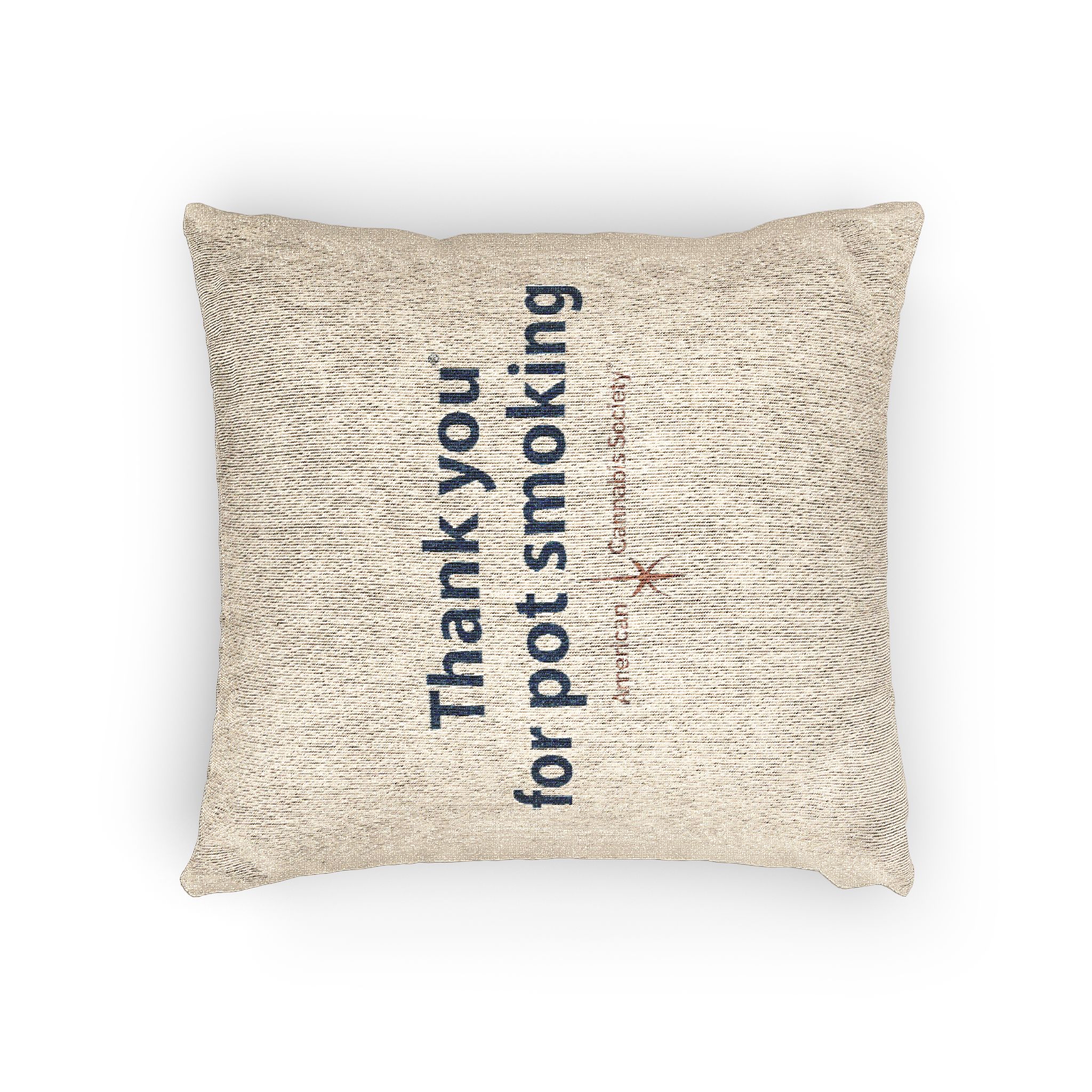 Thank You For Pot Smoking® Woven Pillow – view 4