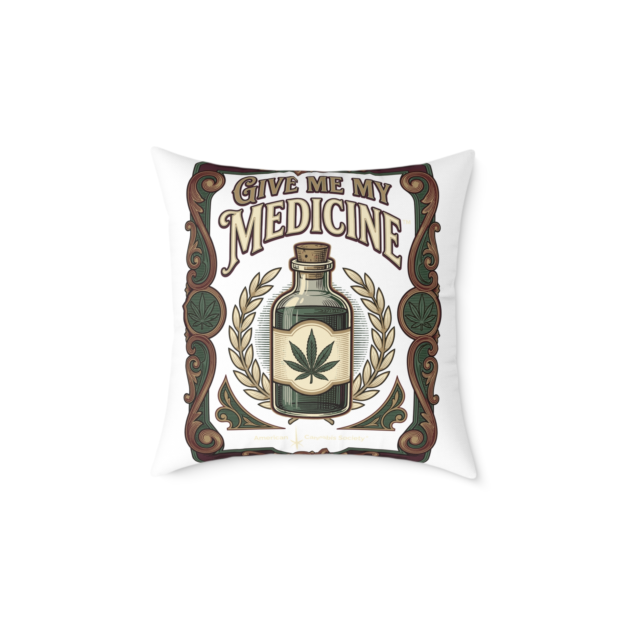 Give Me My Medicine™ Square Canvas Pillow – 20" × 20"