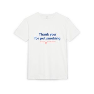Thank You For Pot Smoking® Sueded Tee – White