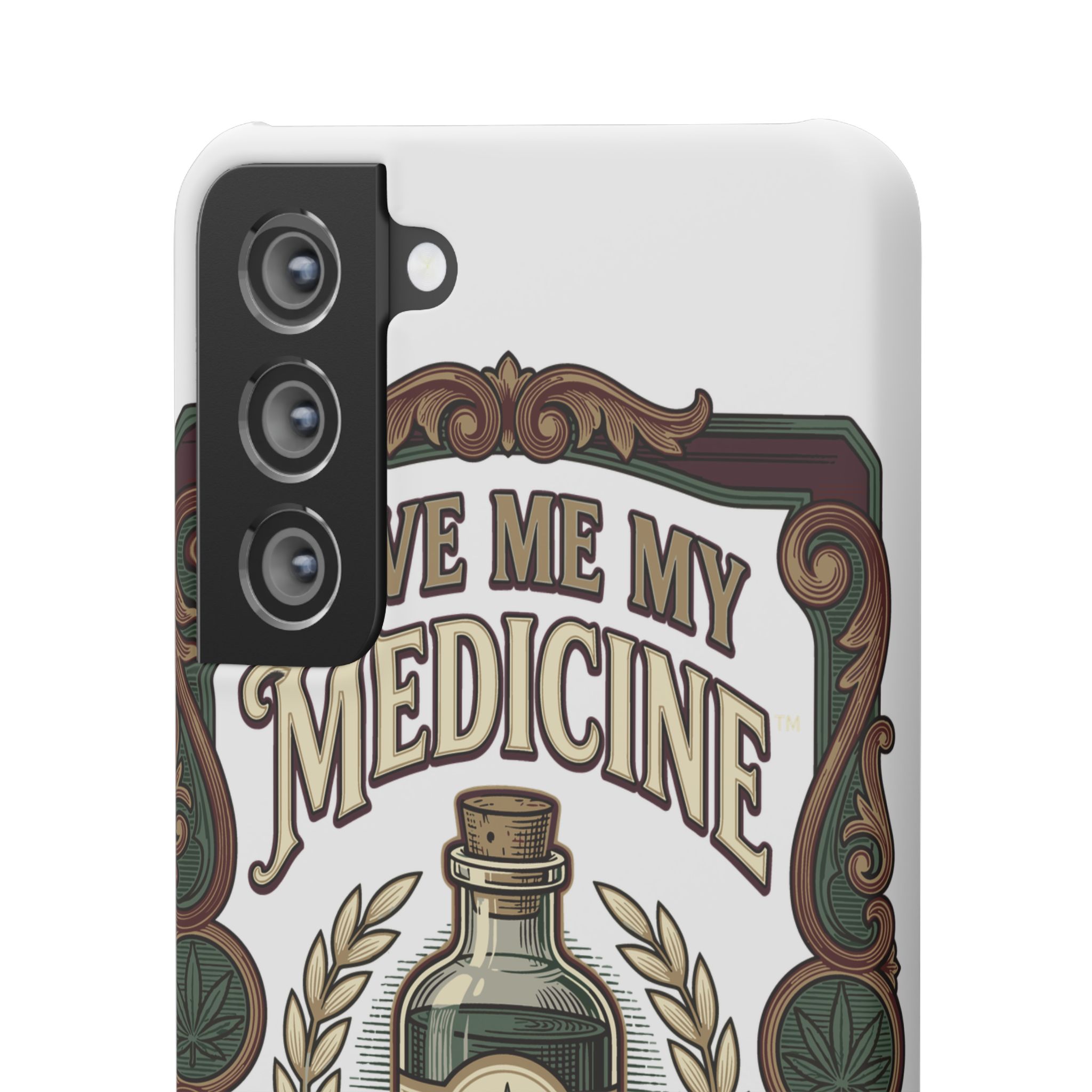 Give Me My Medicine™ Snap Phone Case – Samsung Galaxy S21 – view 2