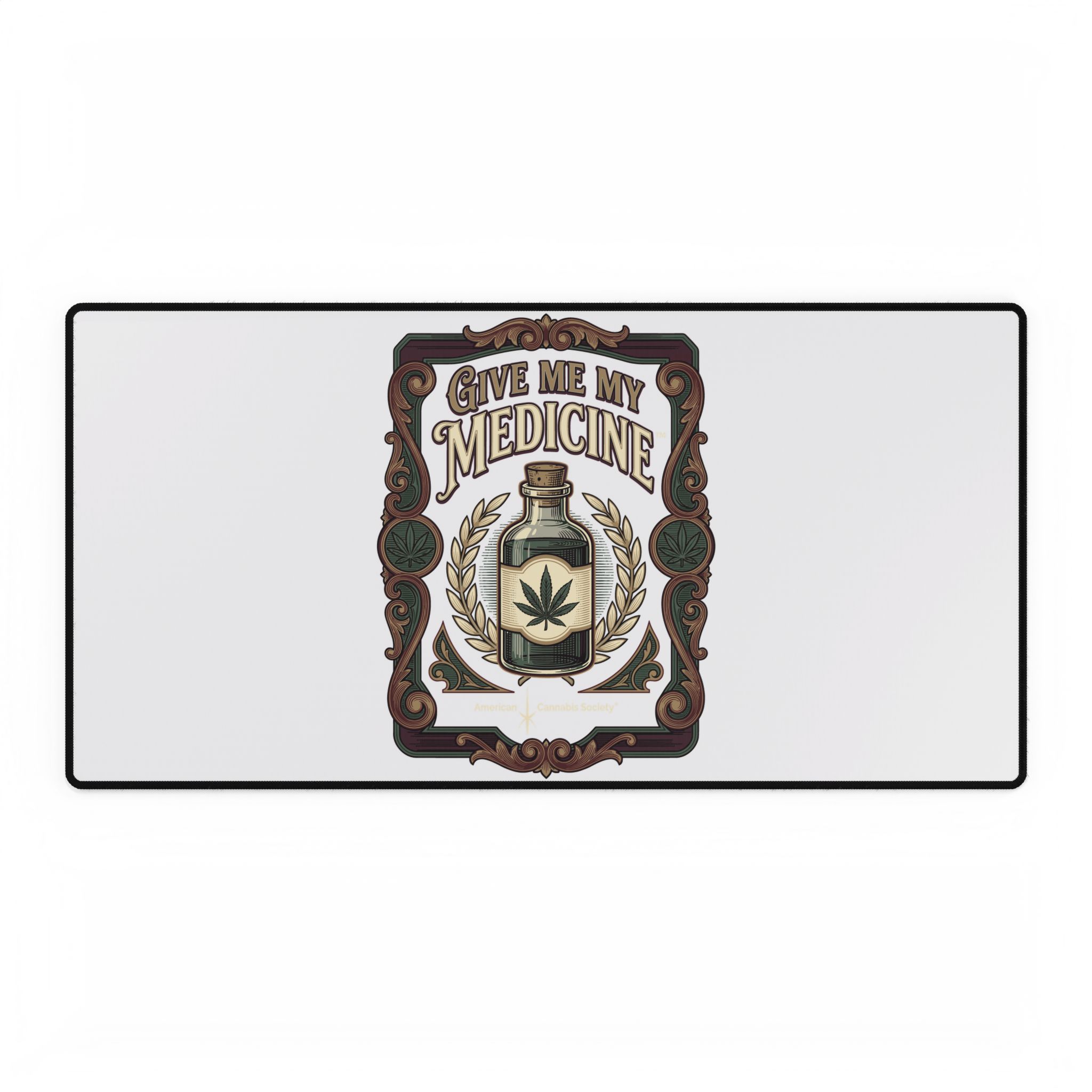Give Me My Medicine™ Desk Mat – 31.5" × 15.5"