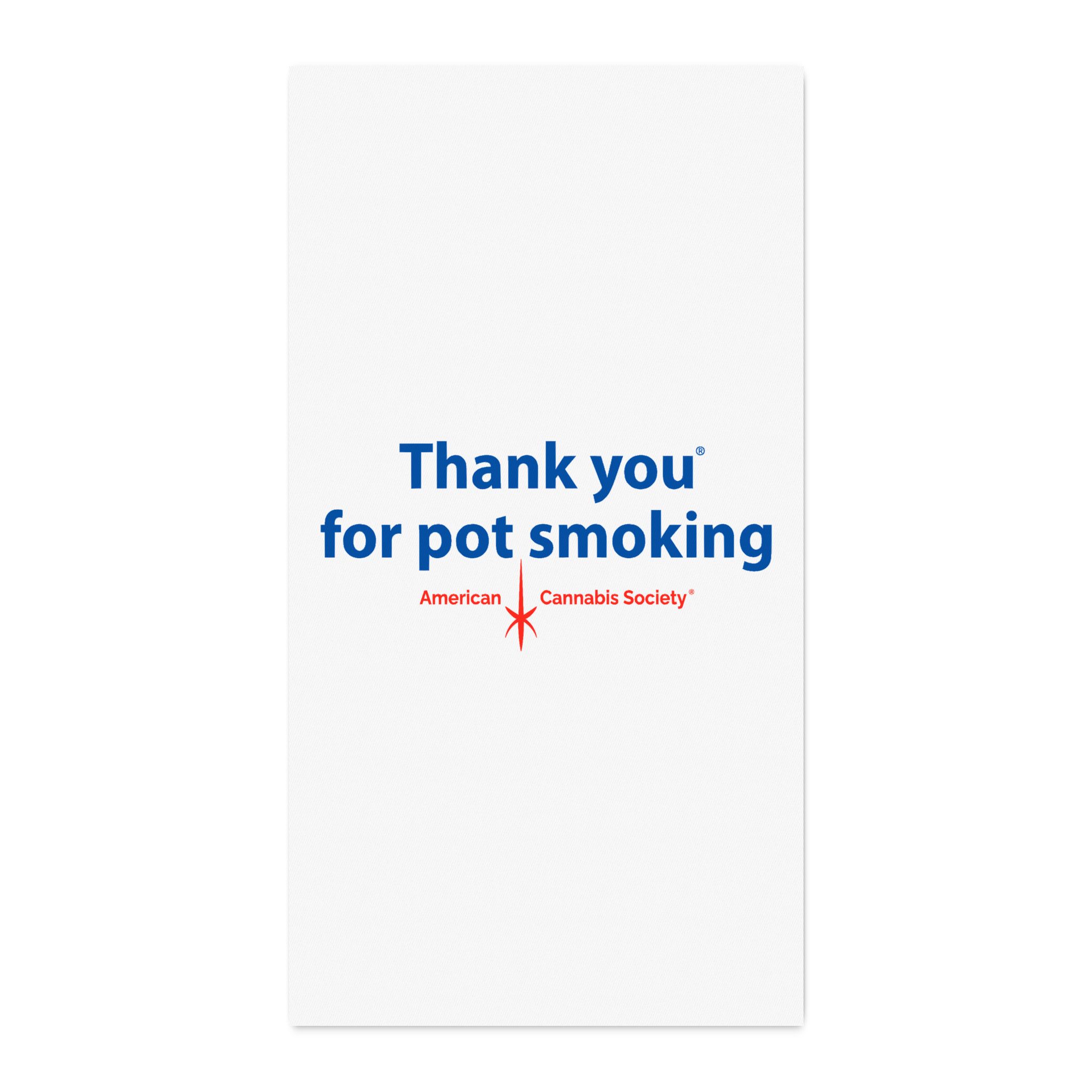 Thank You For Pot Smoking® Cotton Twill Fabric by the Yard – 58'' × 108''