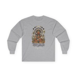 Thank You For Pot Smoking® Desert Chief Unisex Cotton Long Sleeve Tee – Sport Grey