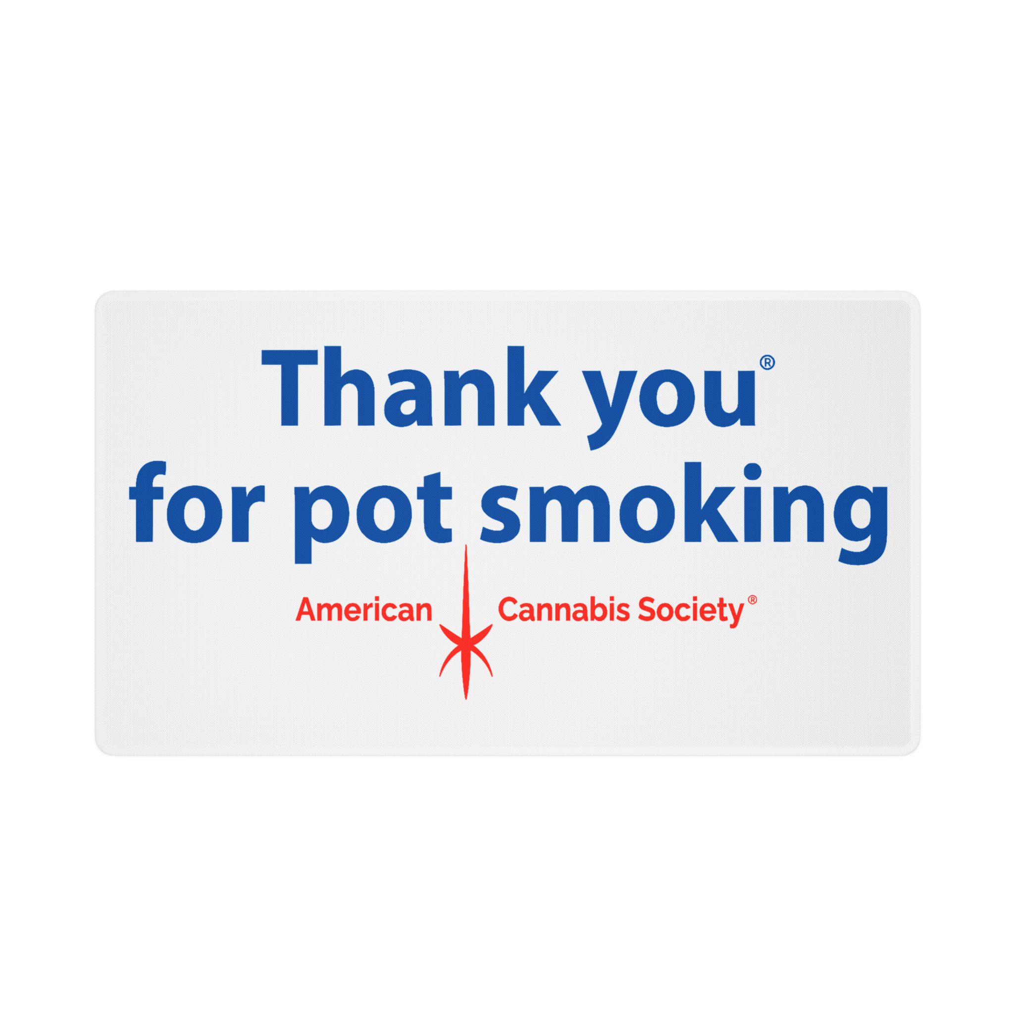 Thank You For Pot Smoking® Stitched Edge Desk Mat – 24" x 14", view 2
