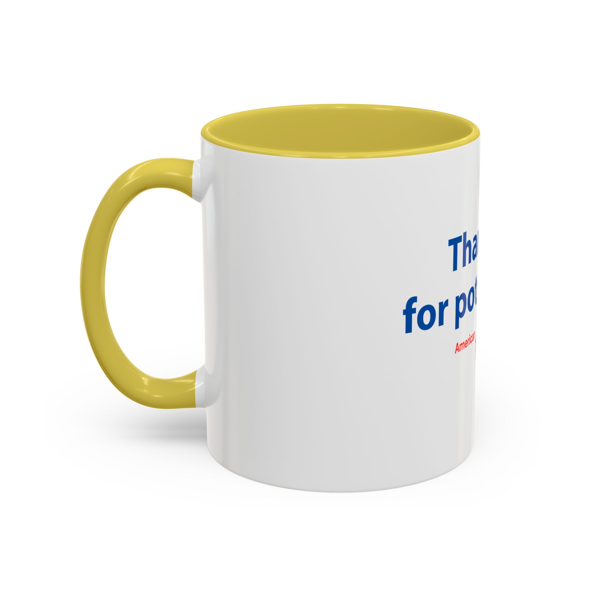 Thank You For Pot Smoking® Colorful Mug – view 6