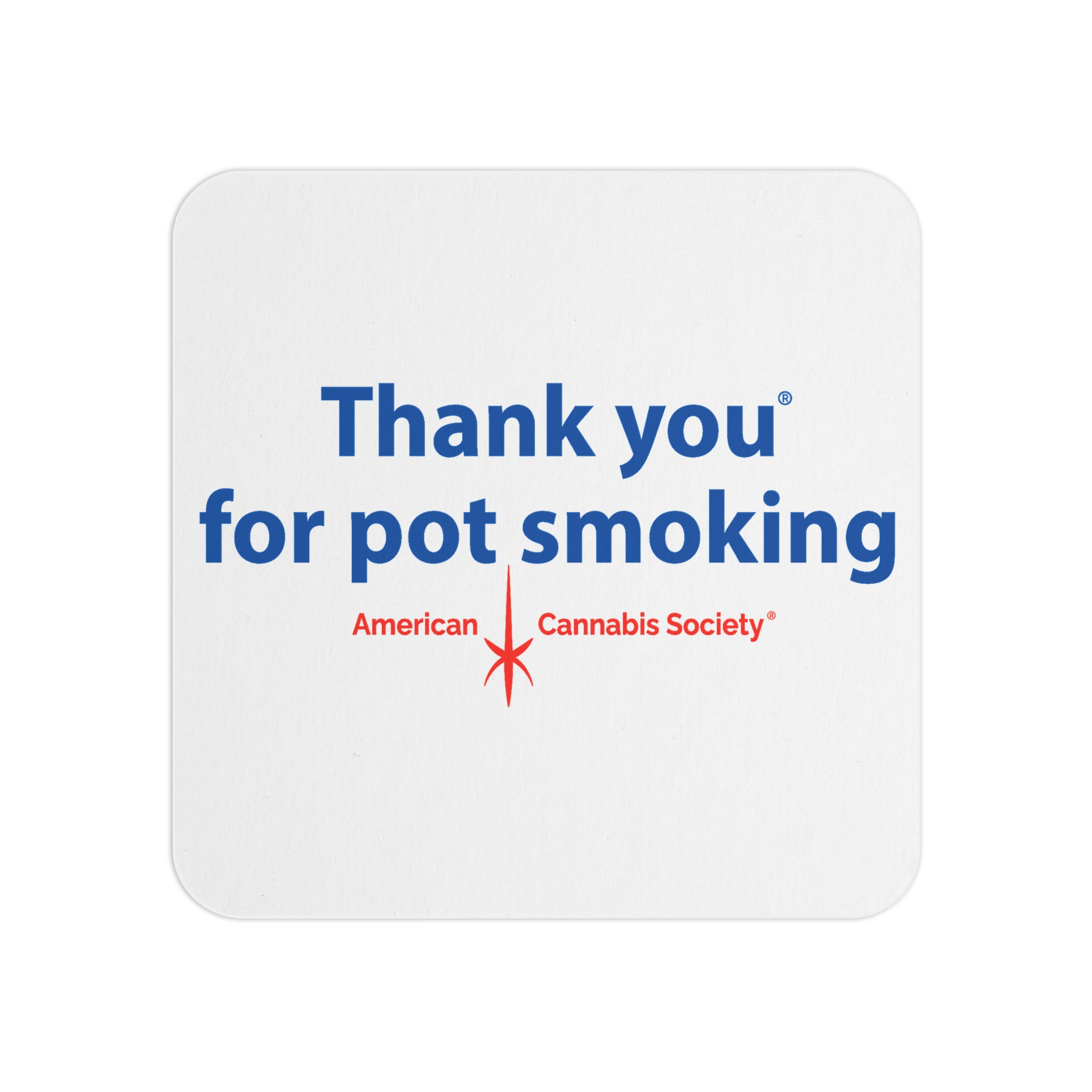 Thank You For Pot Smoking® Coaster Set – 4" × 4", 50 piece