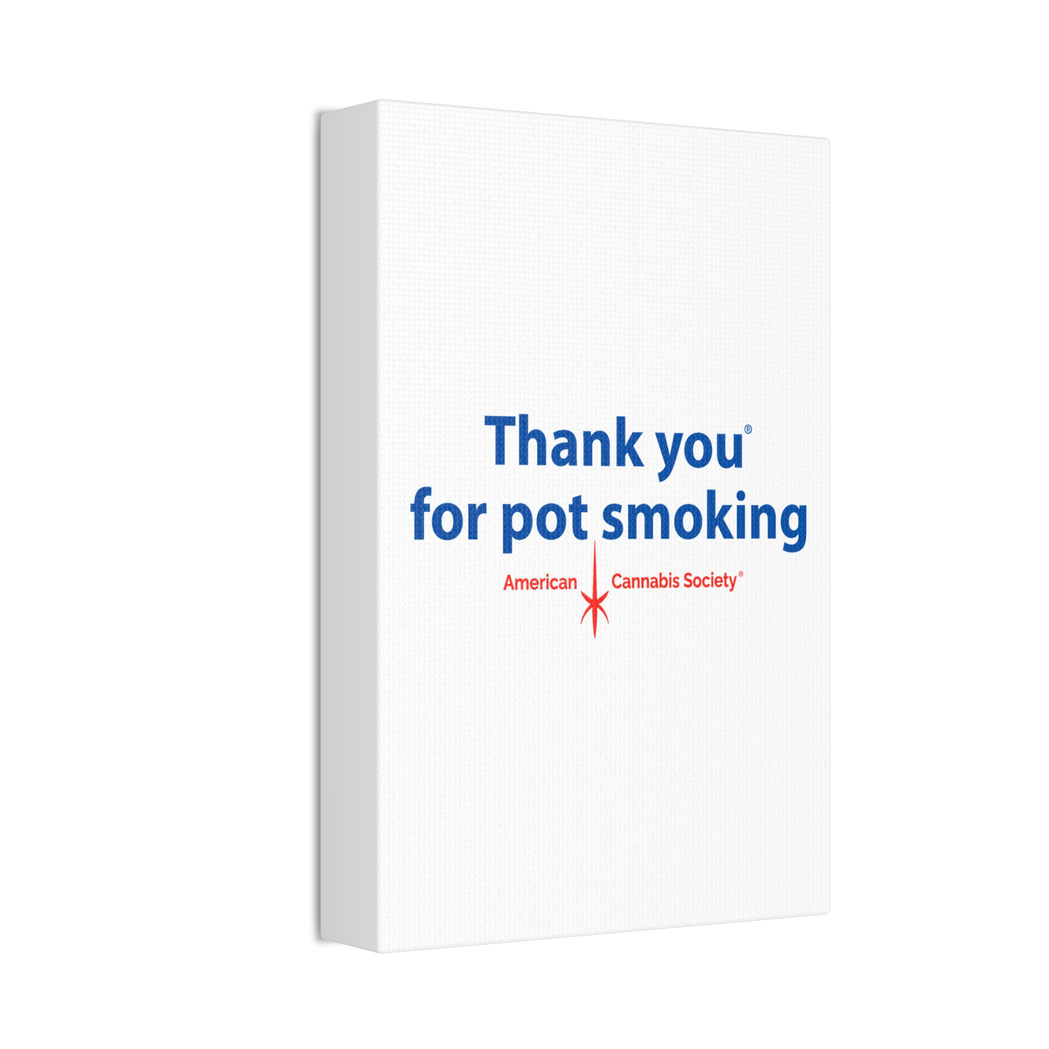 Thank You For Pot Smoking® Canvas Print 1.5″ – view 4