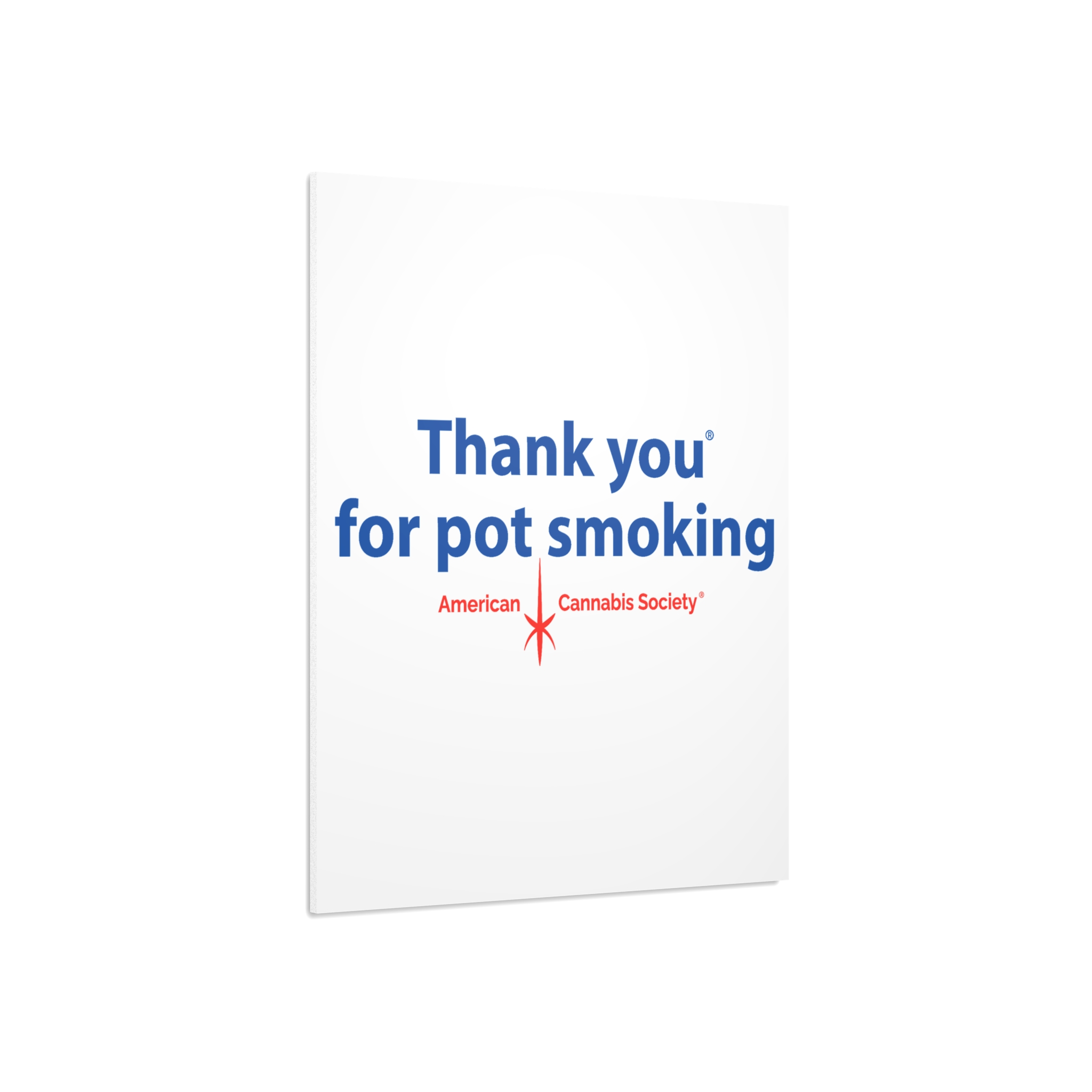Thank You For Pot Smoking® Foam Board Sign – view 4