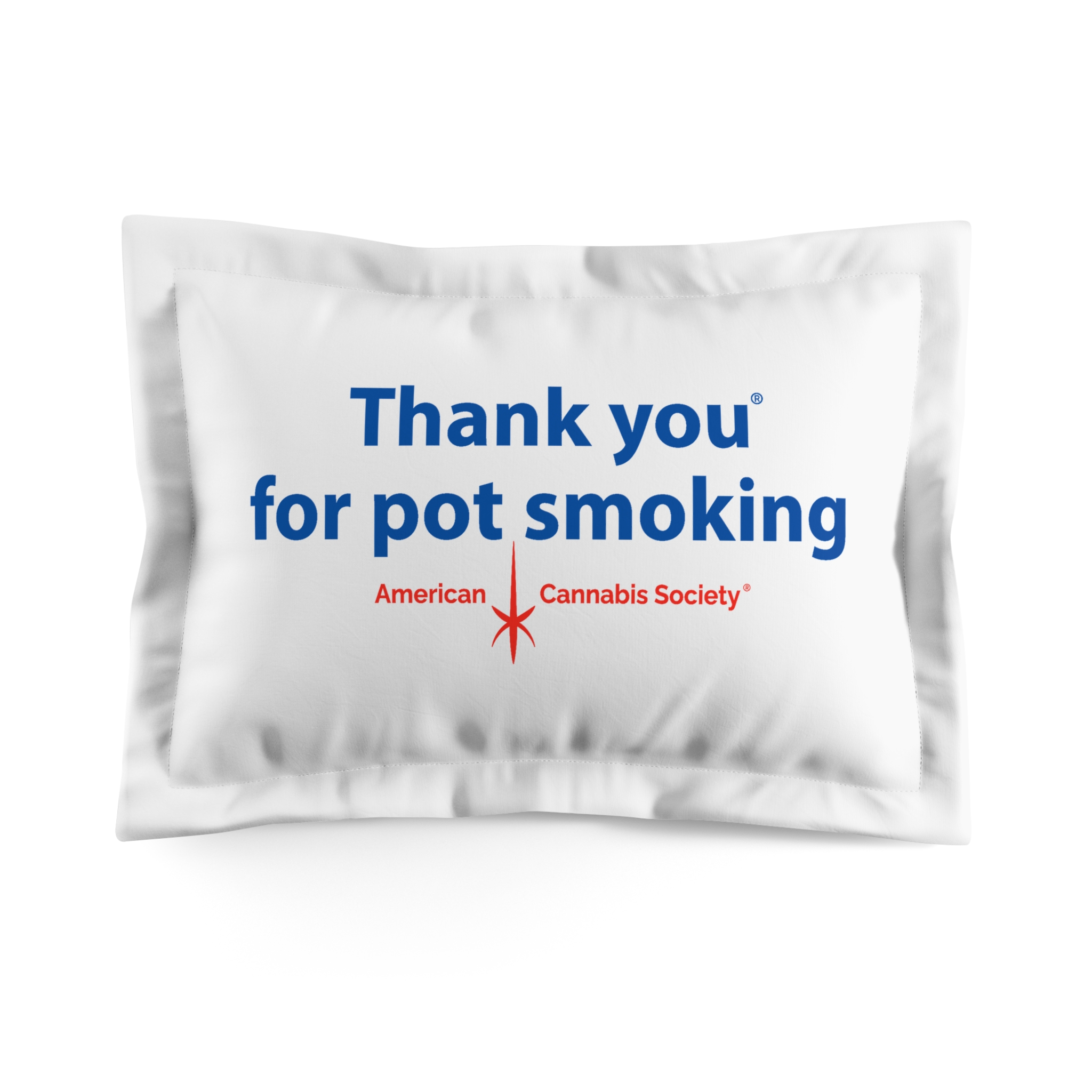 Thank You For Pot Smoking® Pillow Sham — American Cannabis Society® Microfiber Sham - Image 2