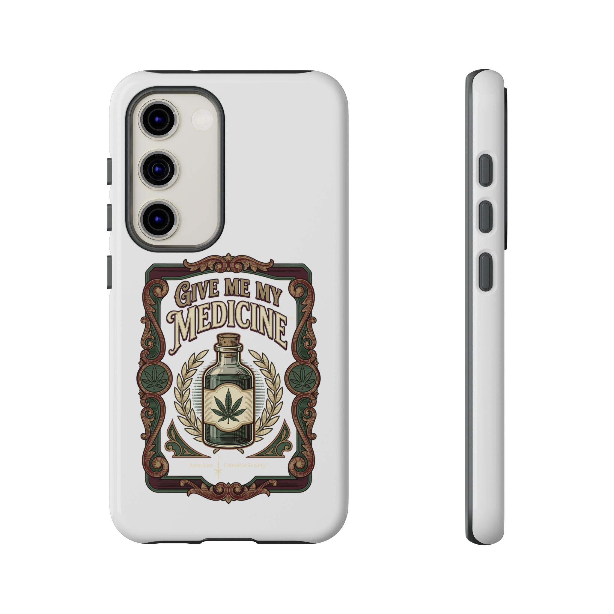 Give Me My Medicine™ Dual-Layer Tough Case – Samsung Galaxy S23 / Glossy