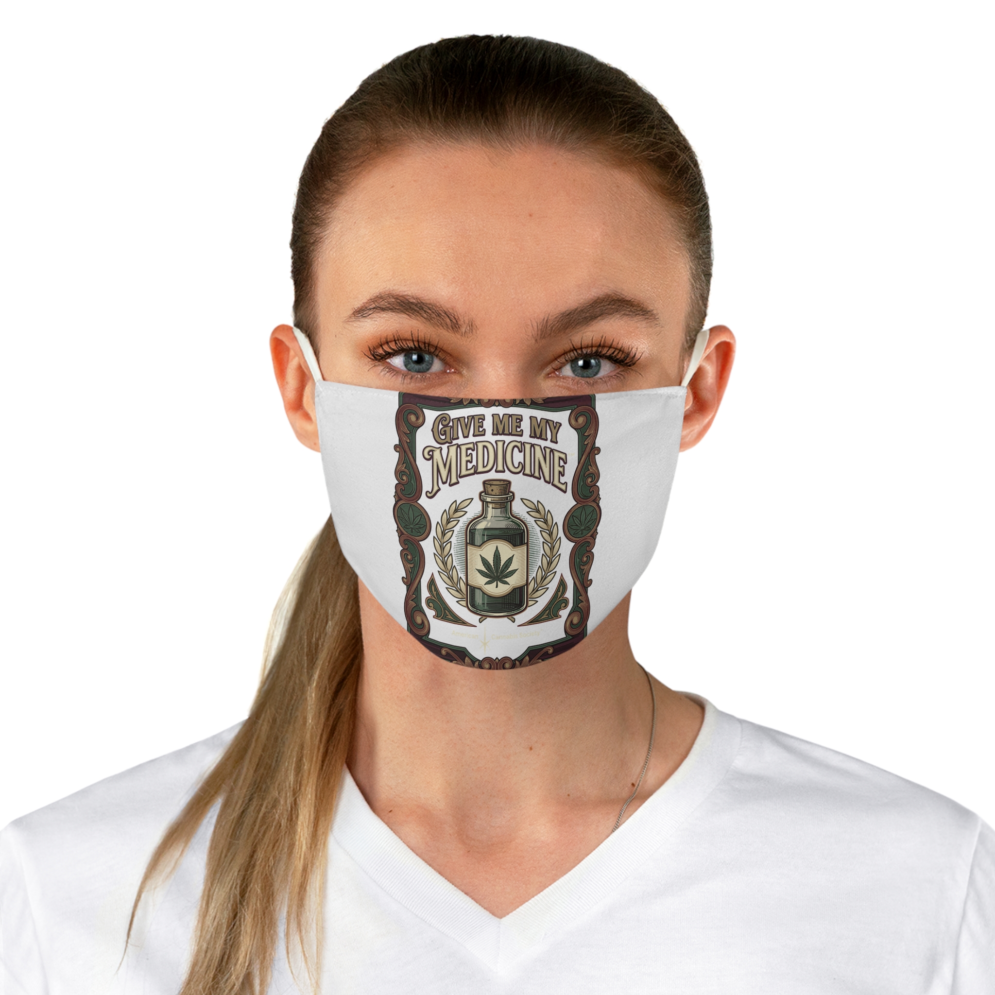Give Me My Medicine™ Fabric Face Mask