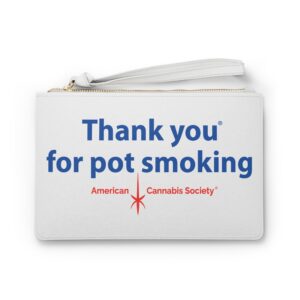 Thank You For Pot Smoking® Clutch Bag — American Cannabis Society® Faux Leather Wristlet