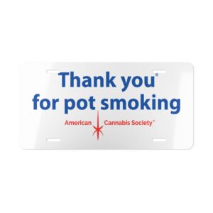 Thank You For Pot Smoking® Vanity Plate – 12" × 6"