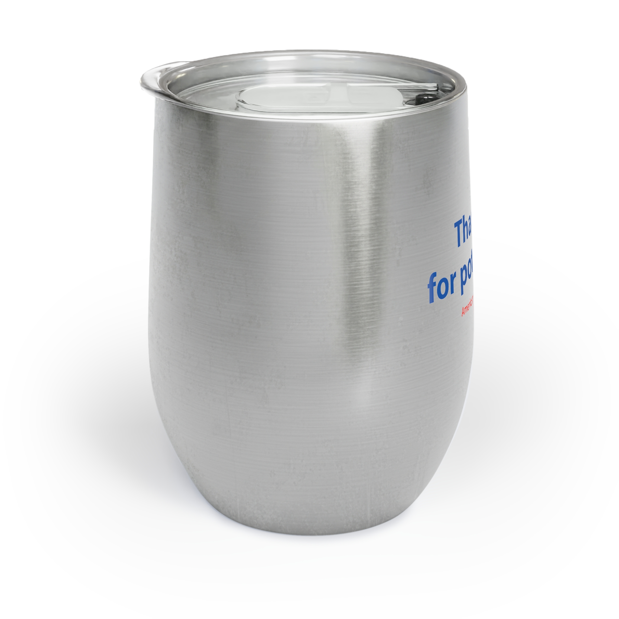 Thank You For Pot Smoking® Wine Tumbler 12oz – view 5