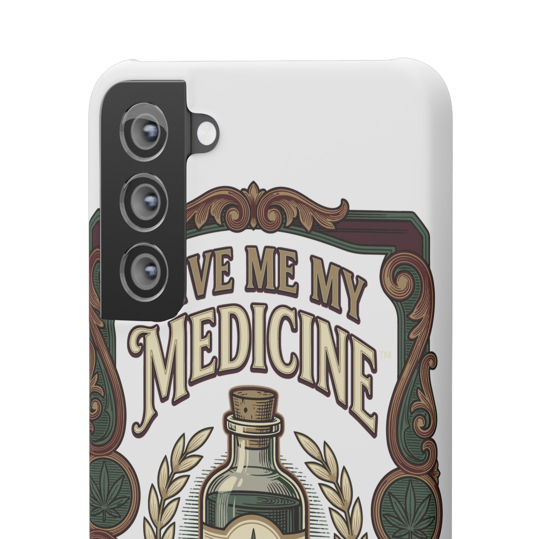 Give Me My Medicine™ Snap Phone Case – Samsung Galaxy S21 Plus – view 2