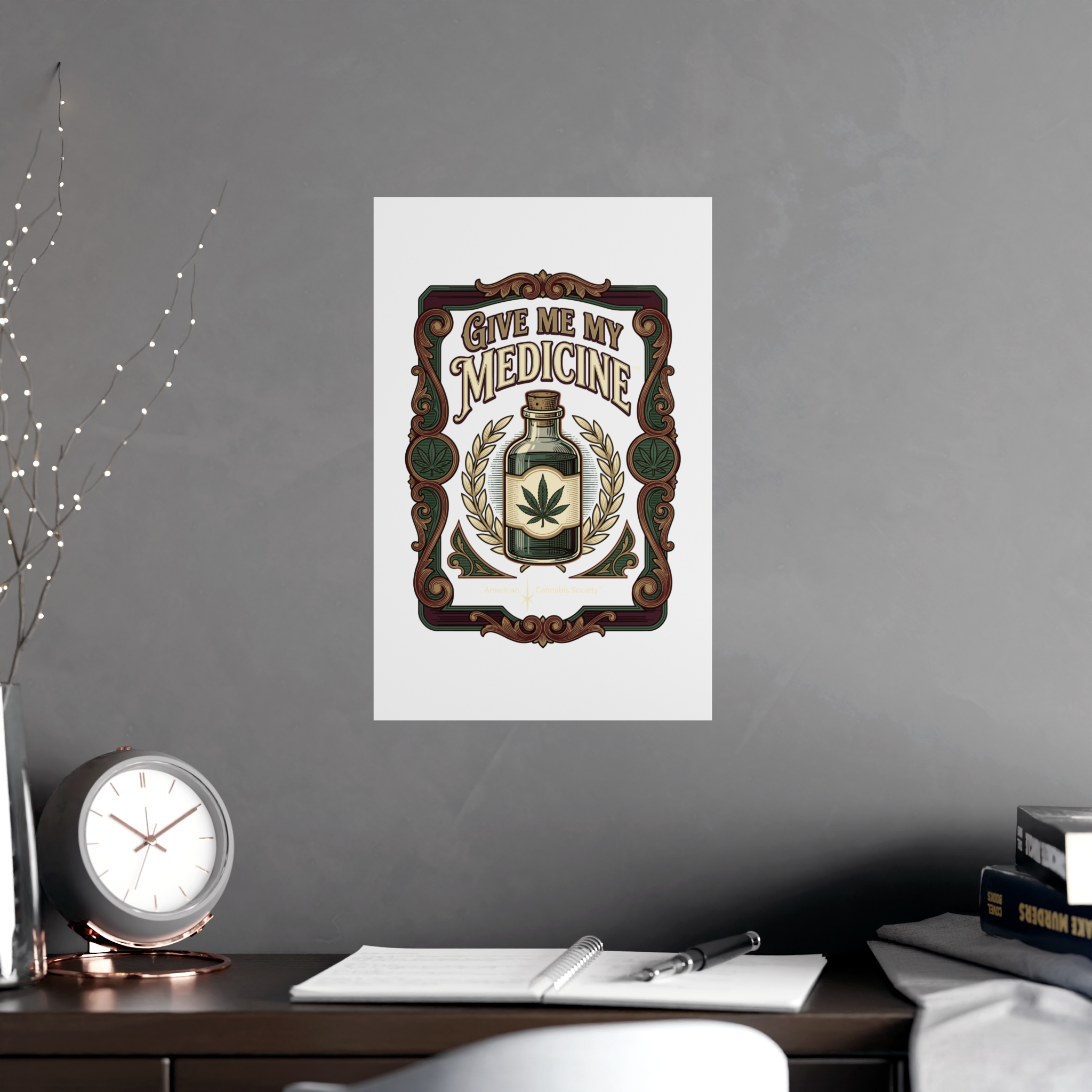 Give Me My Medicine™ Matte Poster – 11″ x 17″ (Vertical) – view 2