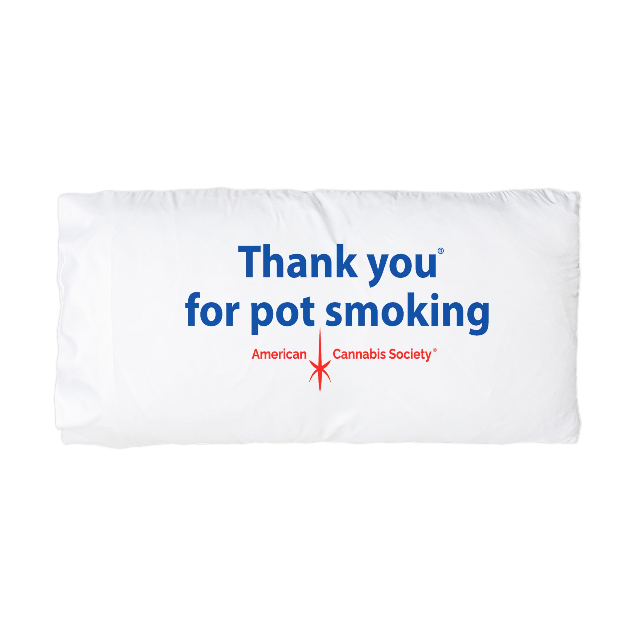 Thank You For Pot Smoking® Pillowcase – 20″ × 40″