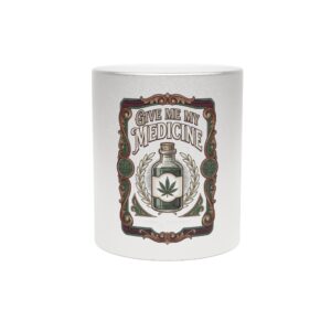 Give Me My Medicine™ Metallic Mug, 11oz – Silver