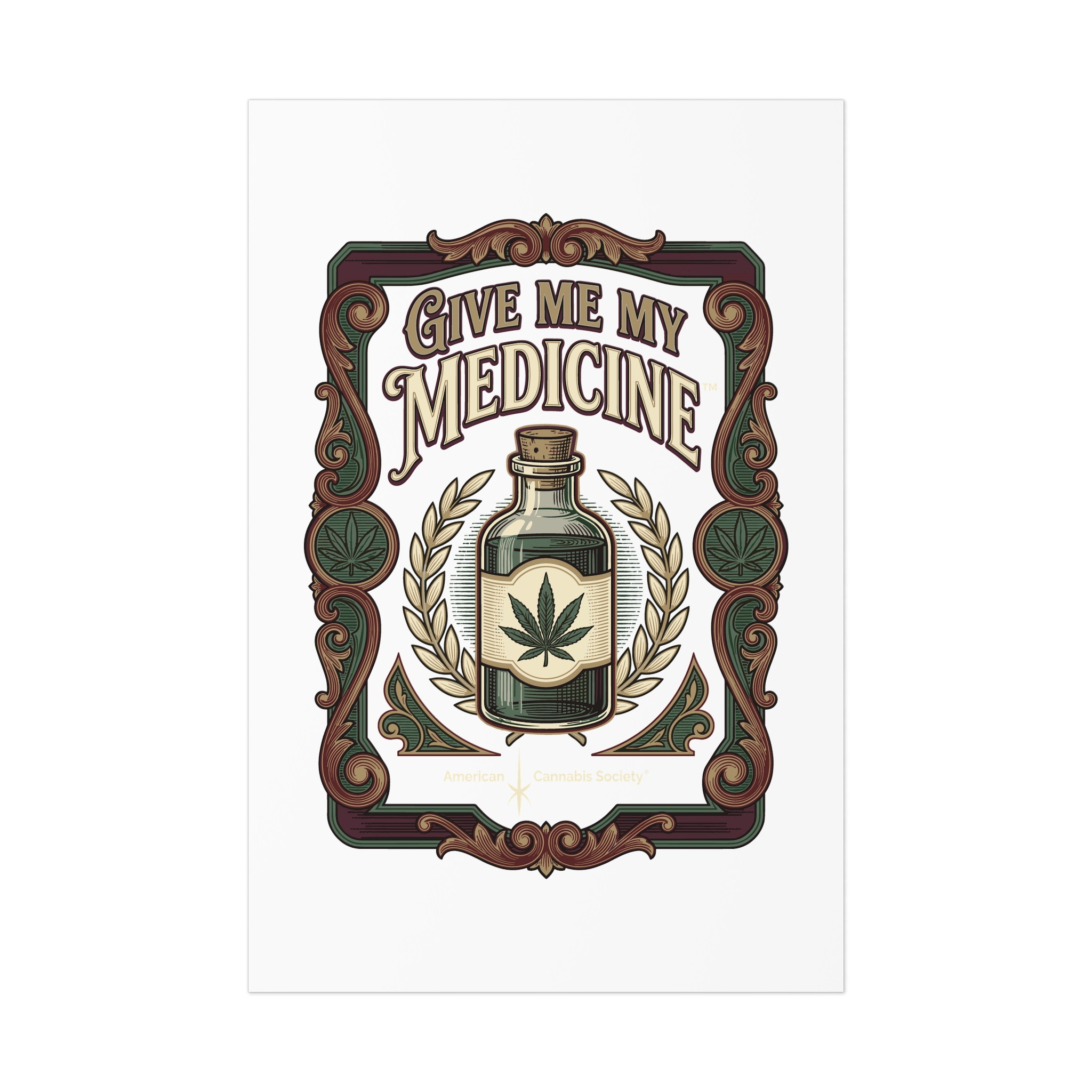 Give Me My Medicine™ Uncoated Poster – 12″ x 18″ (Vertical)