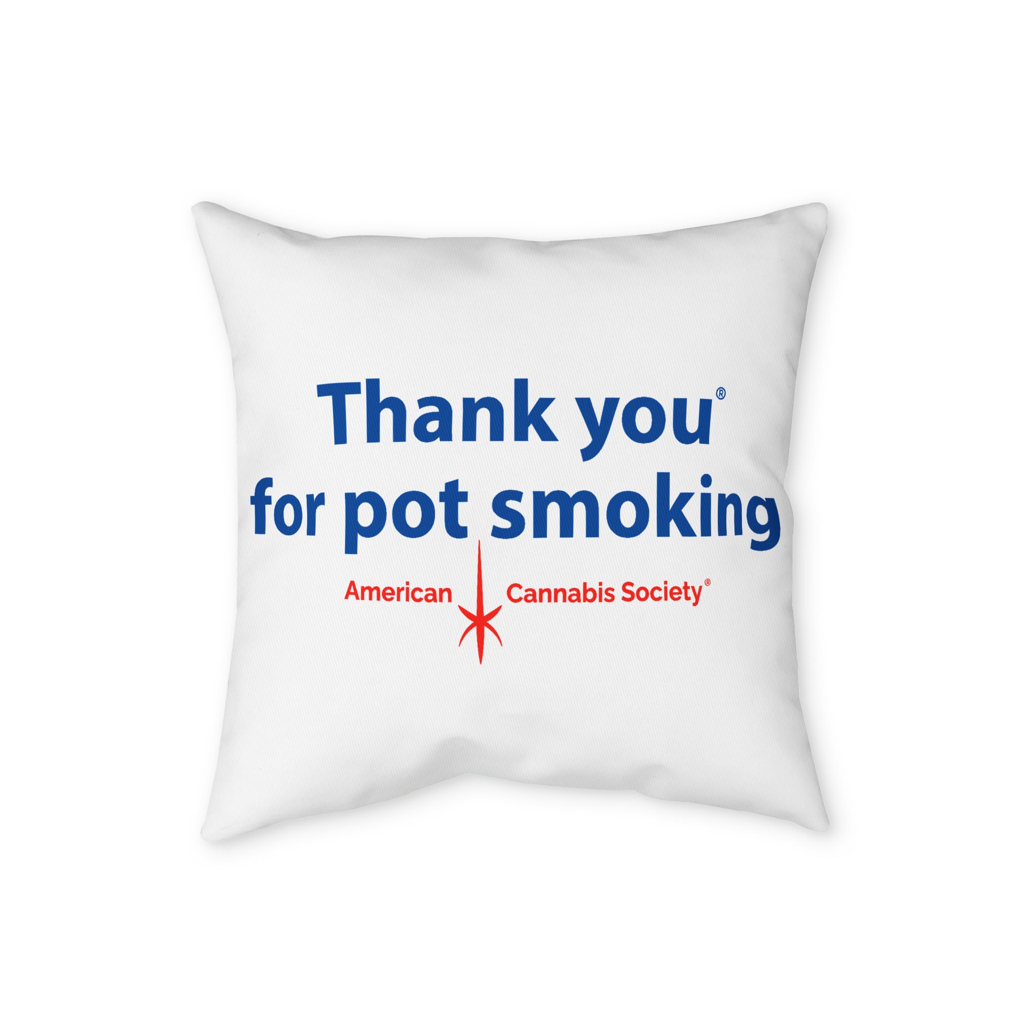 Thank You For Pot Smoking® Poly Twill Pillowcase – 20" x 20"