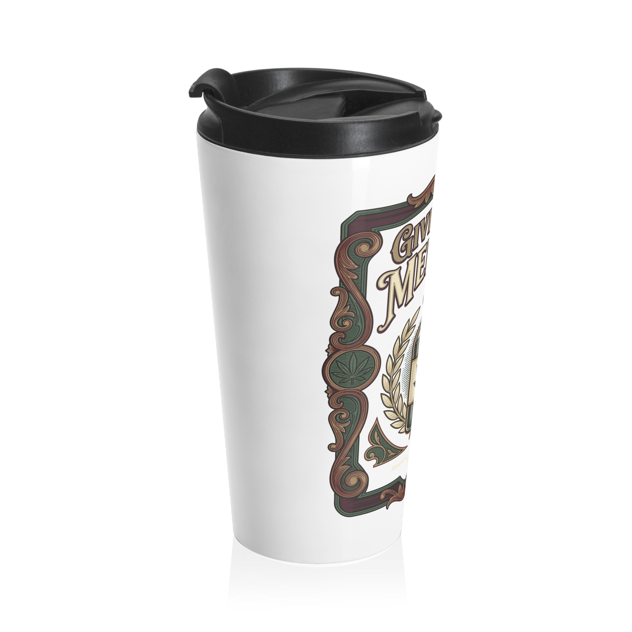 Give Me My Medicine™ Stainless Steel Travel Mug – view 3