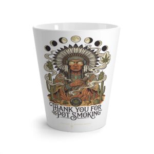 Thank You For Pot Smoking® Desert Chief Latte Mug, 12oz – 12oz