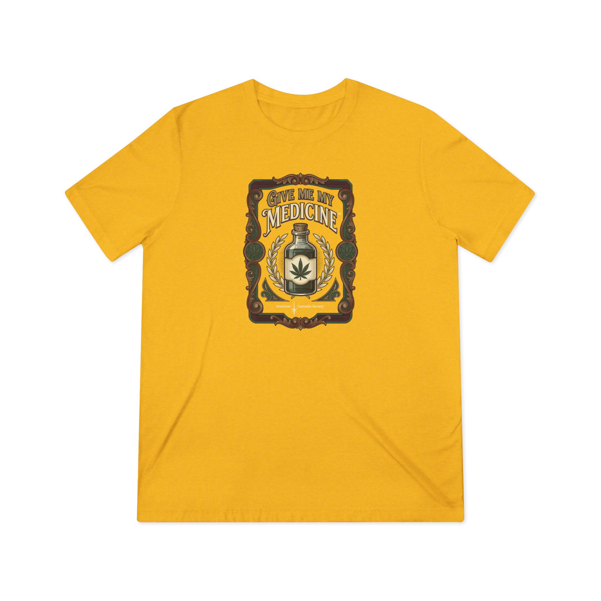 Give Me My Medicine™ Unisex Tri-Blend Tee – Yellow Gold TriBlend