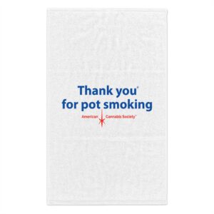 Thank You For Pot Smoking® Rally Towel 11" x 18" – White