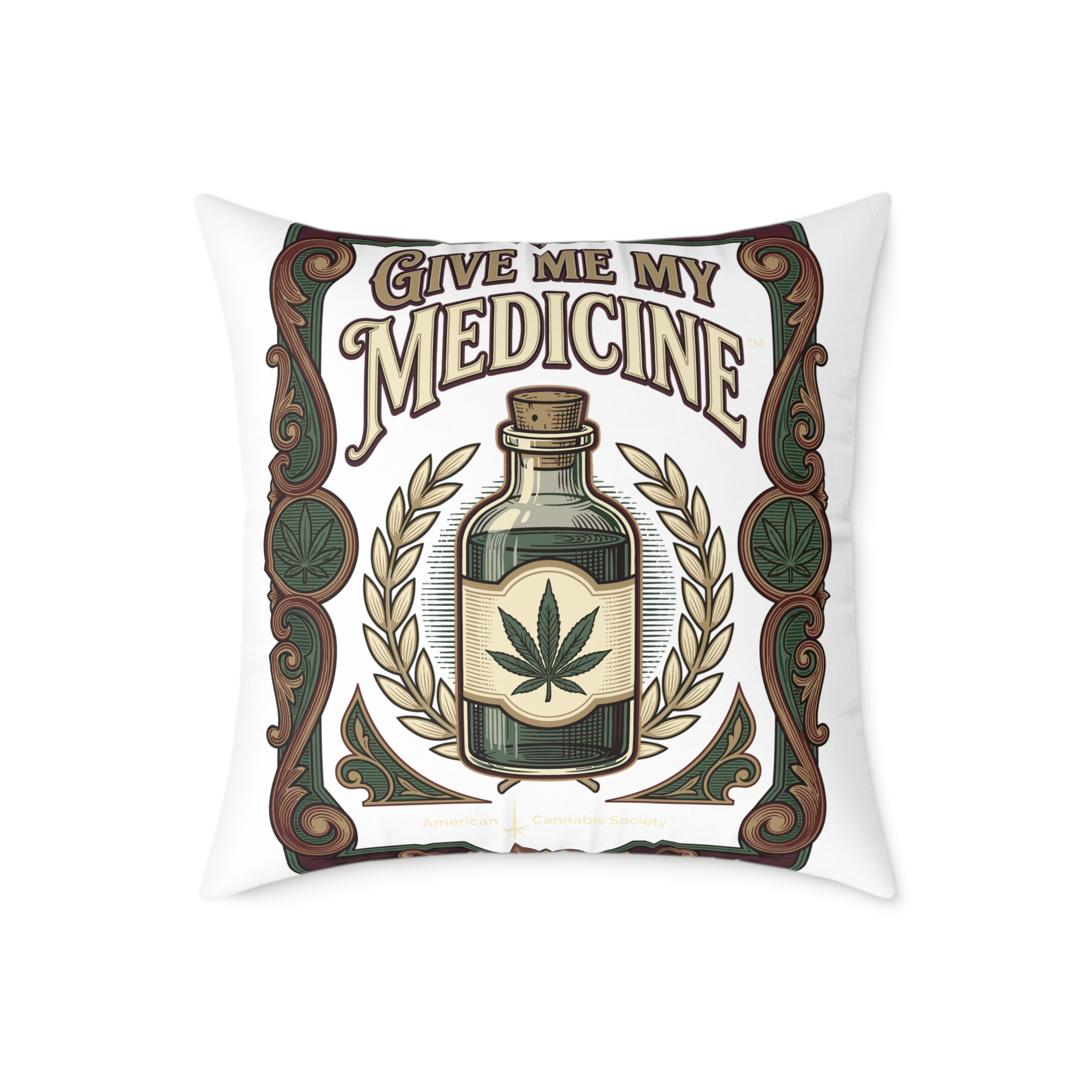 Give Me My Medicine™ Square Canvas Pillow – 24" × 24"