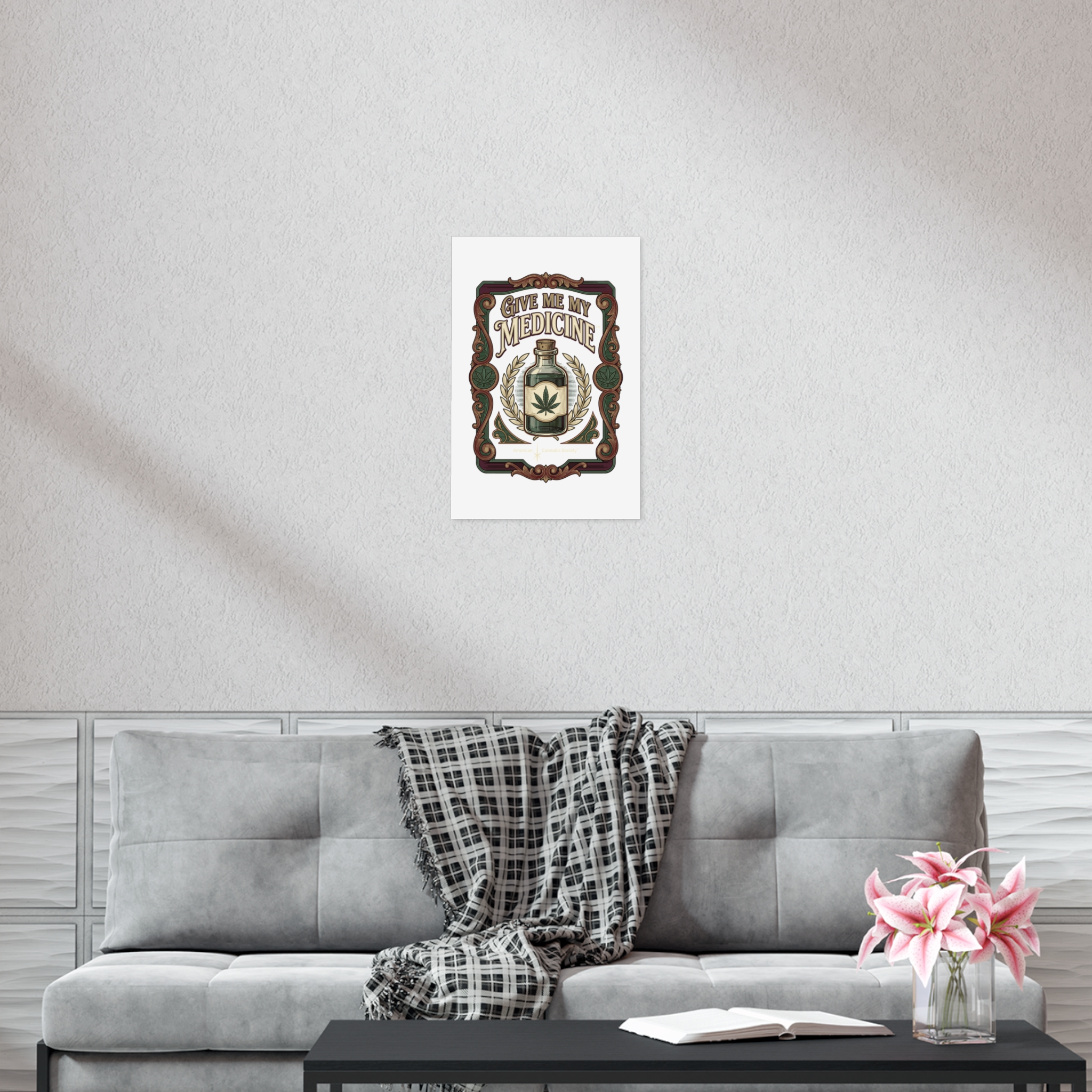 Give Me My Medicine™ Uncoated Poster – 16″ x 24″ (Vertical) – view 2