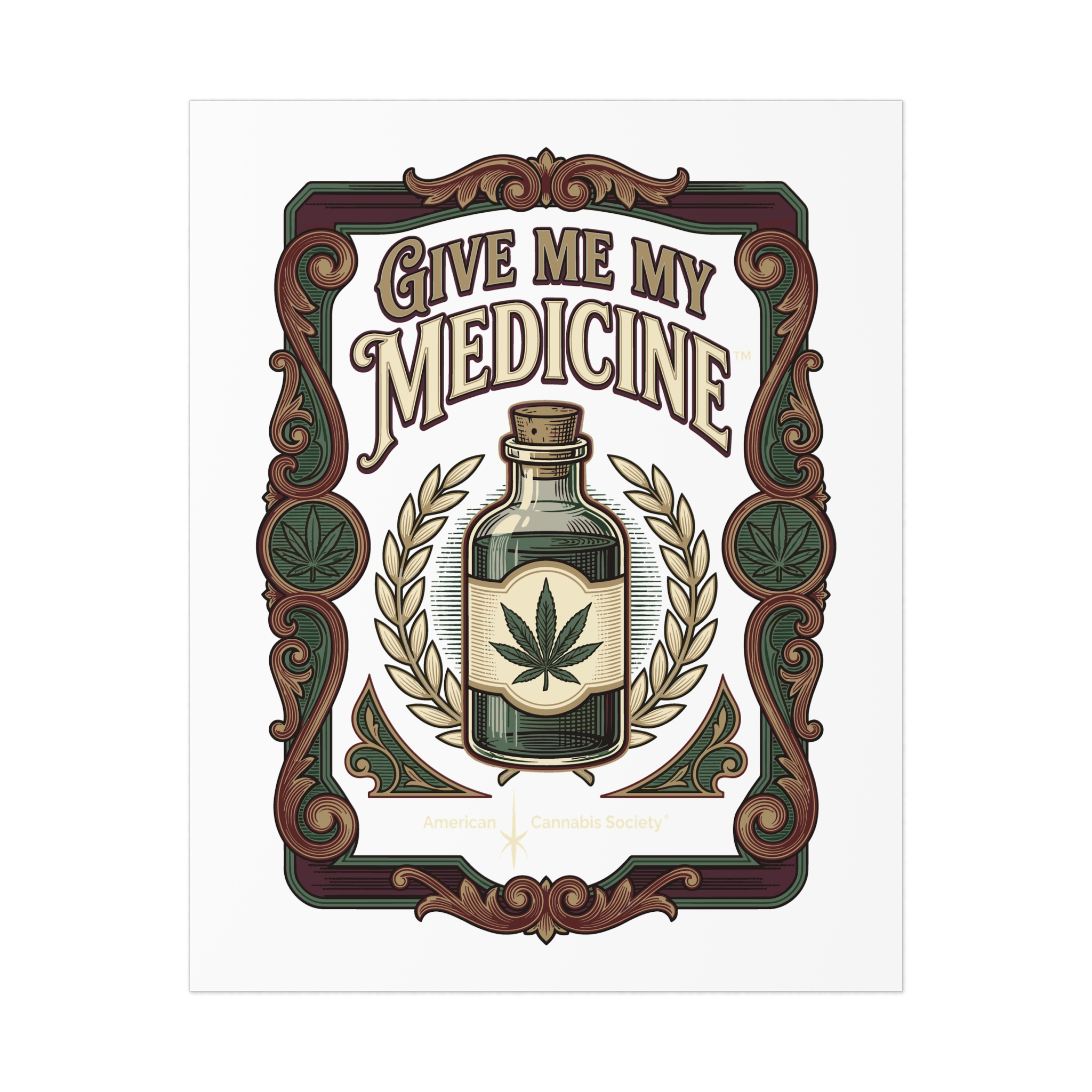 Give Me My Medicine™ Uncoated Poster – 8″ x 10″ (Vertical)