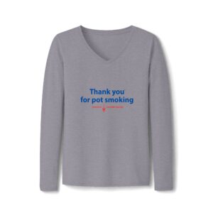Thank You For Pot Smoking® Women's Long Sleeve V-Neck Tee – Athletic Heather