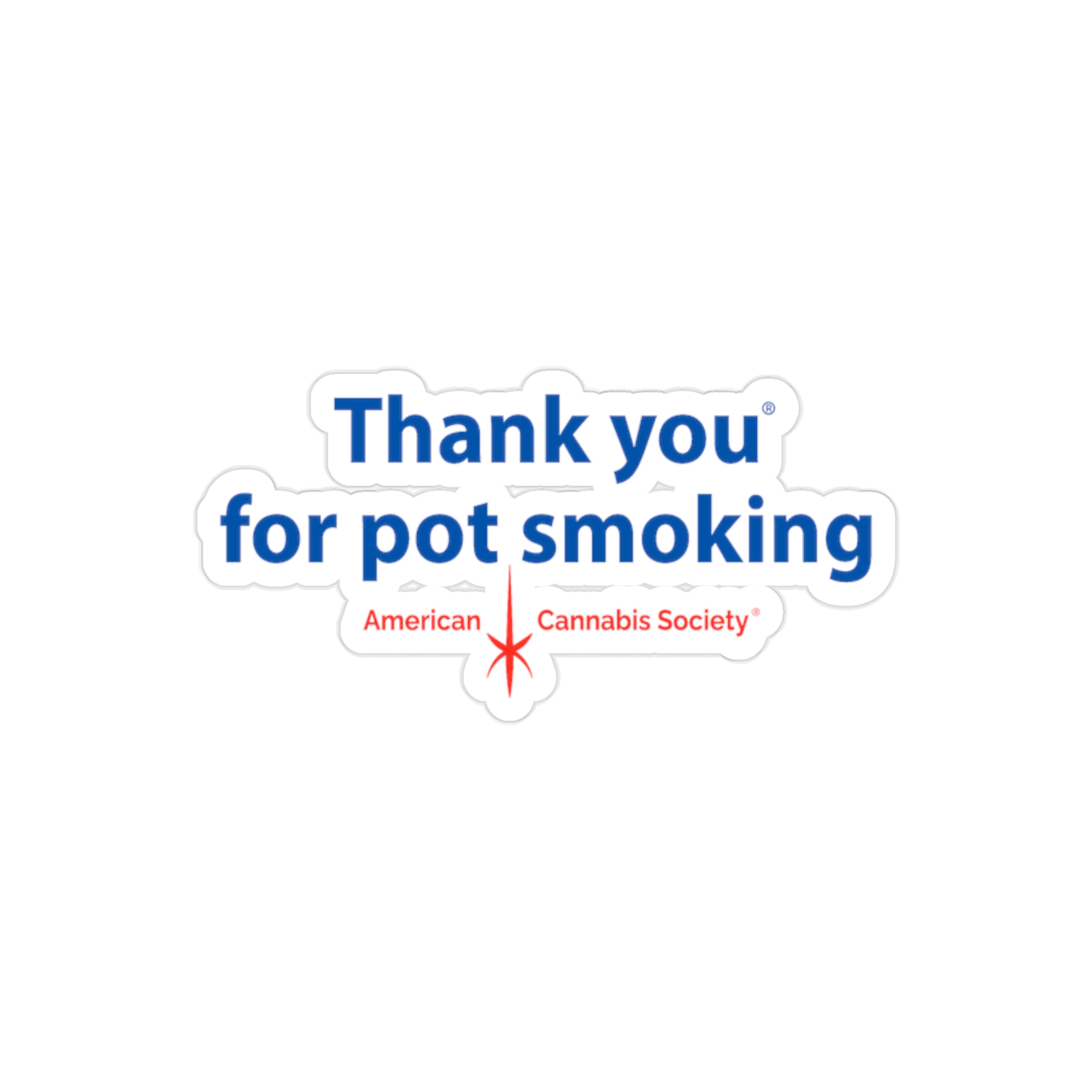 Thank You For Pot Smoking® Clear Die-Cut Sticker – 2" × 2", Die-Cut, Transparent