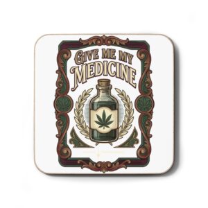 Give Me My Medicine™ Hardboard Coaster – 3.5" × 3.5"