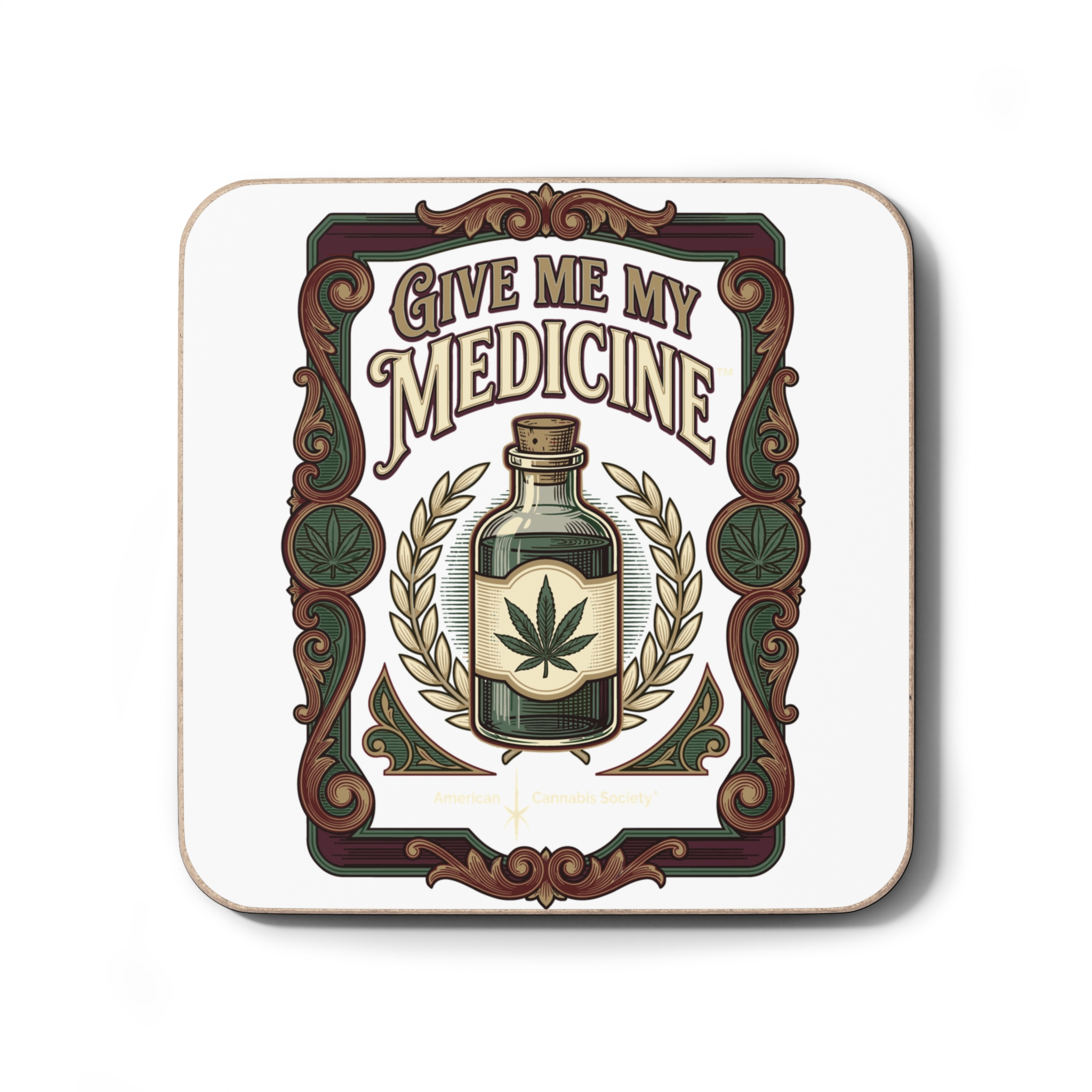 Give Me My Medicine™ Hardboard Coaster – 3.5" × 3.5"