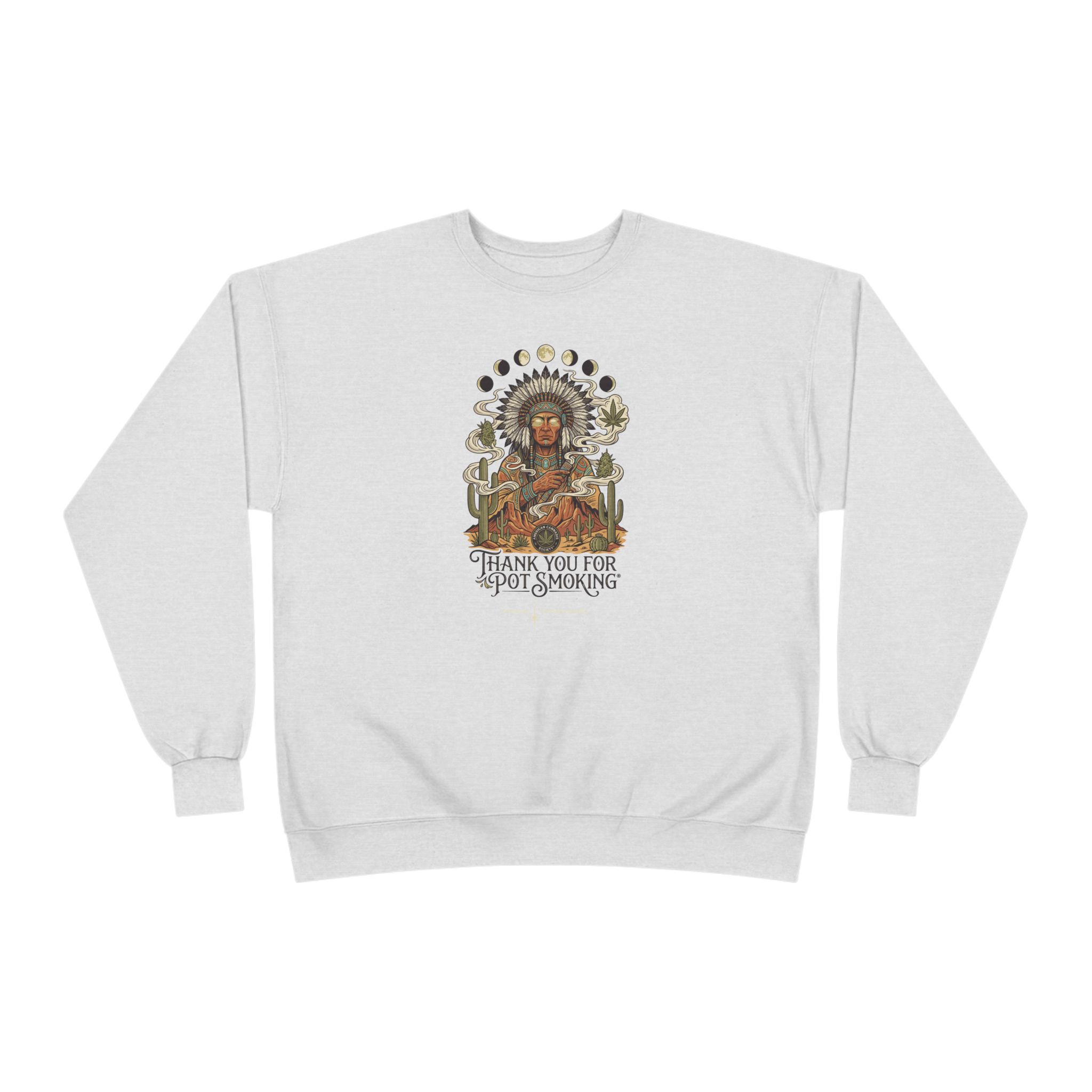 Thank You For Pot Smoking® Desert Chief Unisex Crewneck Sweatshirt – Ash