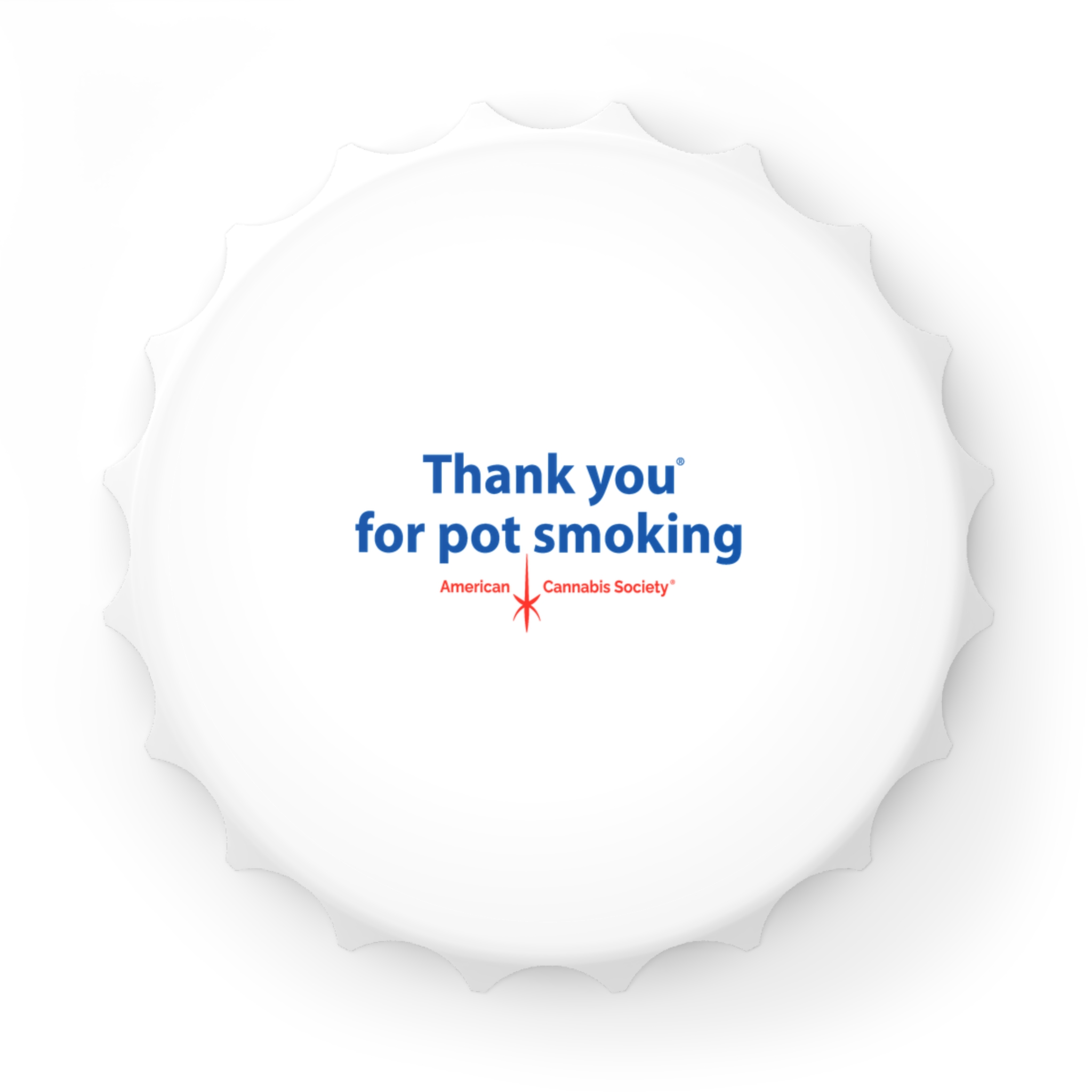 Thank You For Pot Smoking® Bottle Opener – White