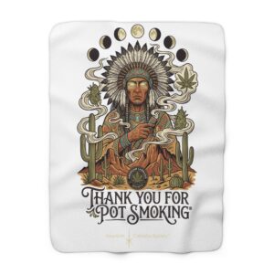 Thank You For Pot Smoking® Desert Chief Sherpa Fleece Blanket – 50" × 60"