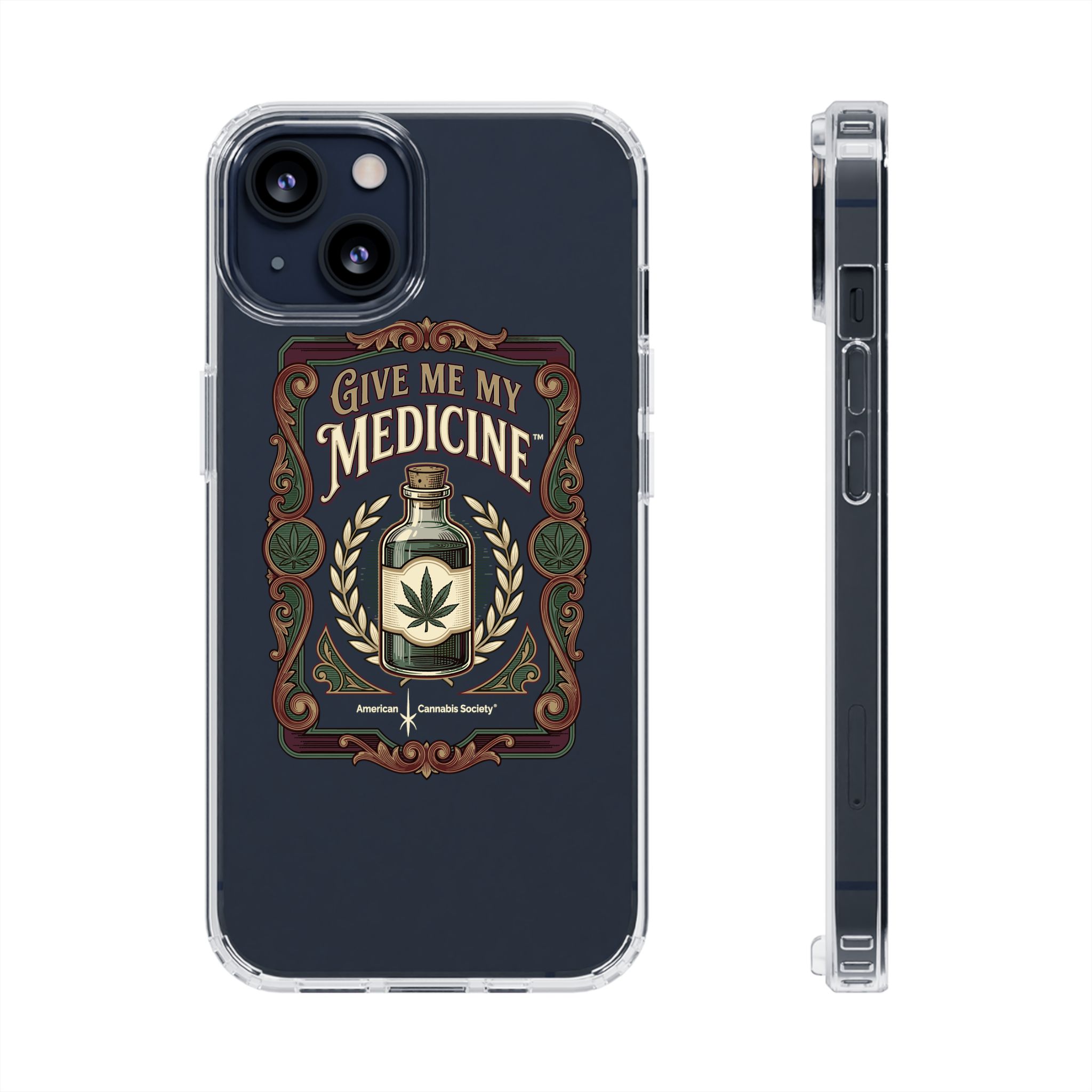 Give Me My Medicine™ Clear Impact-Resistant Phone Case – iPhone 13