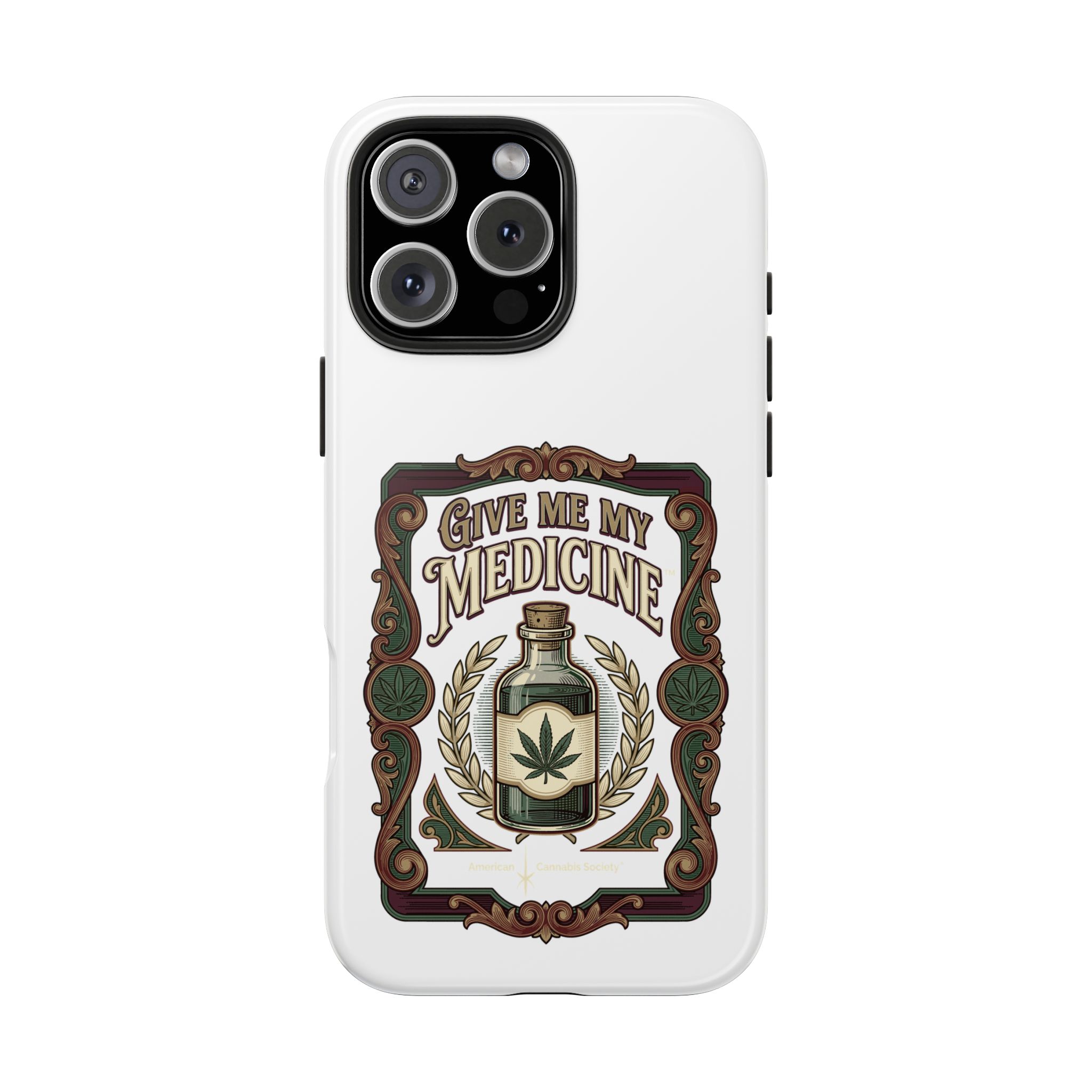 Give Me My Medicine™ Tough Phone Case – iPhone 16 Pro Max