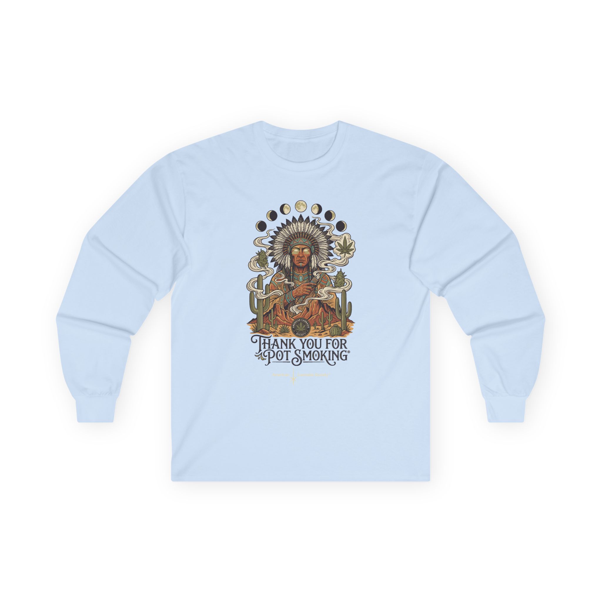Thank You For Pot Smoking® Desert Chief Unisex Cotton Long Sleeve Tee – Light Blue