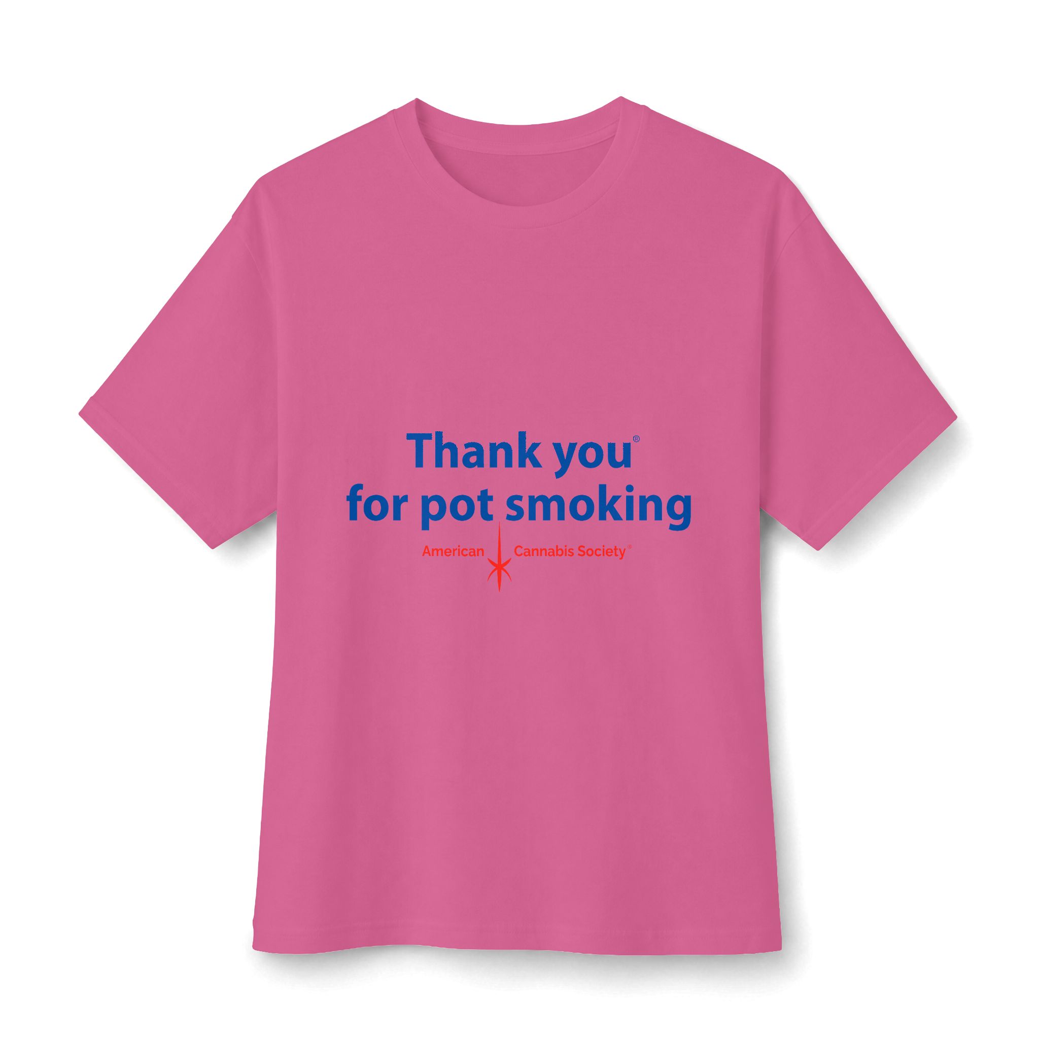 Thank You For Pot Smoking® Easy Cotton Tee – Awareness Pink