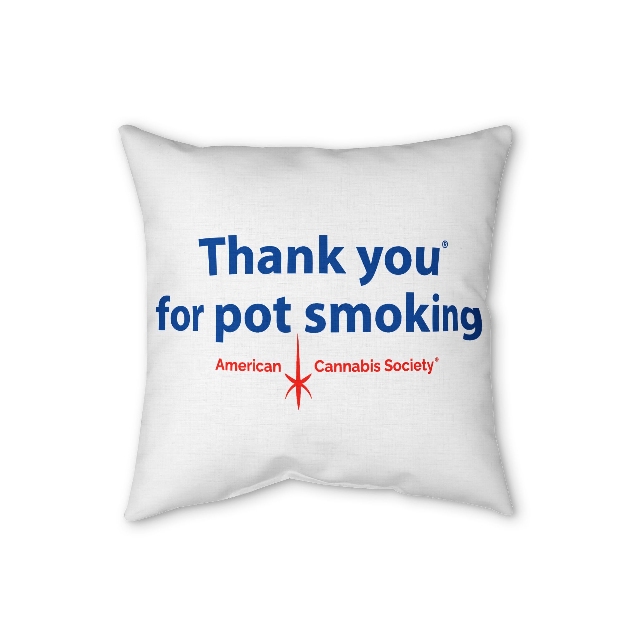 Thank You For Pot Smoking® Faux Linen Pillow – 20" × 20"
