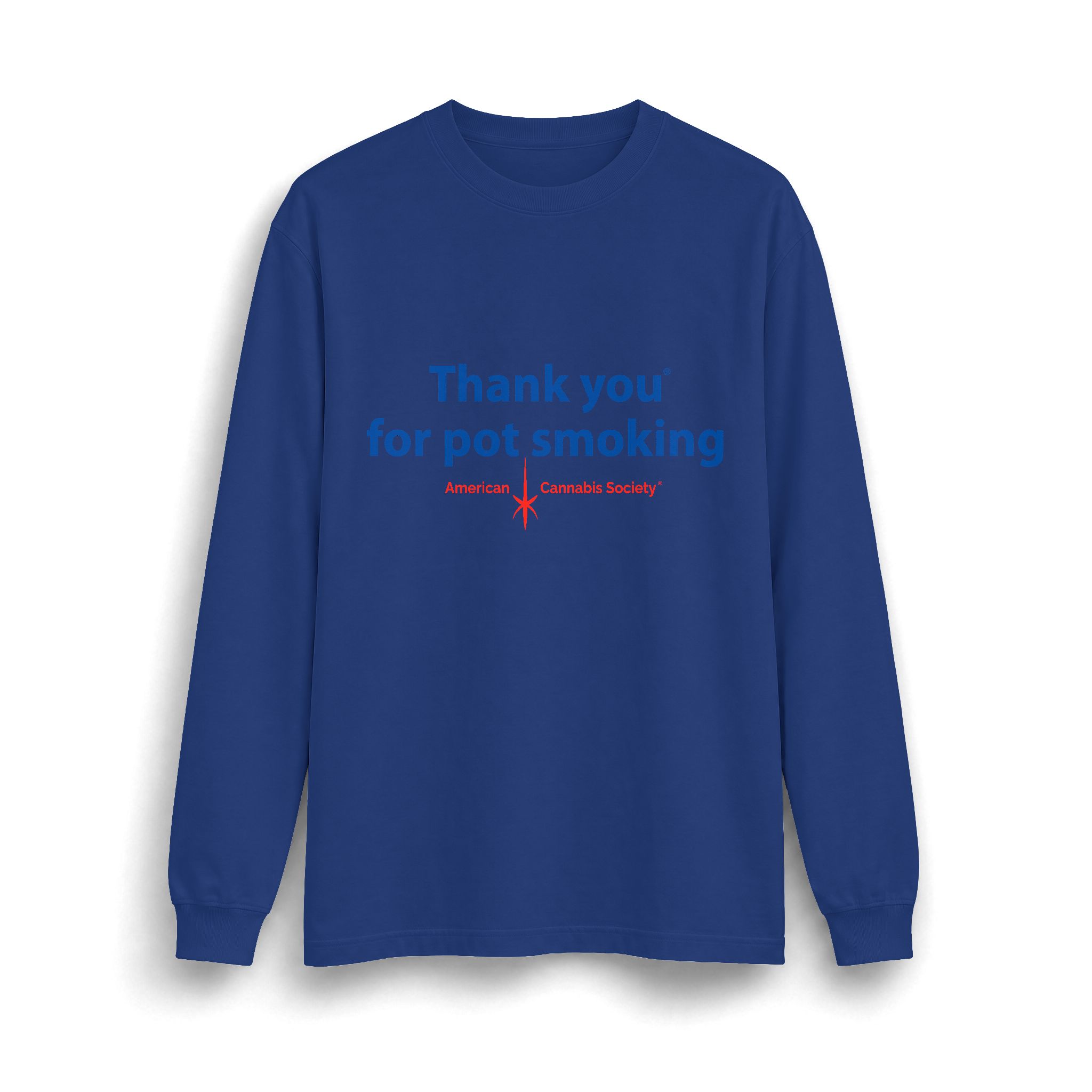 Thank You For Pot Smoking® Max Heavyweight Long Sleeve Tee – Royal