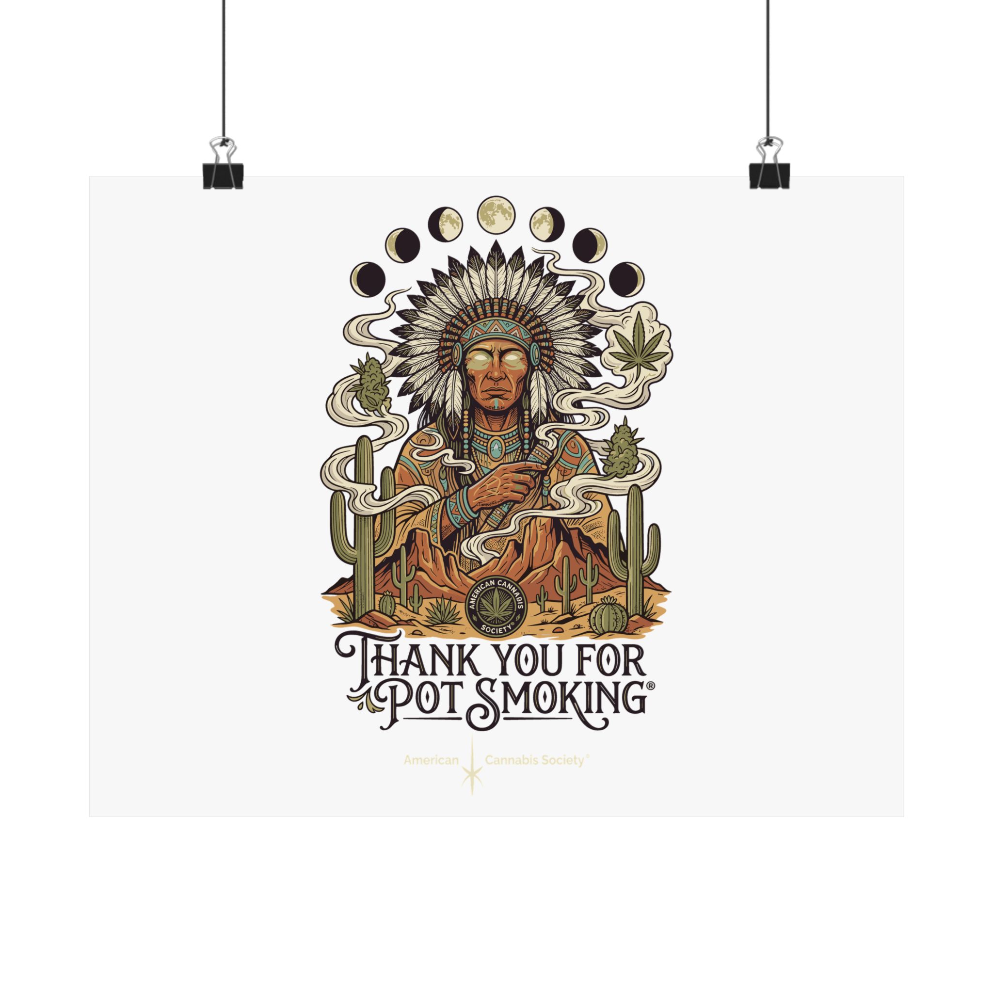 Thank You For Pot Smoking® Desert Chief Matte Horizontal Poster – 14″ x 11″